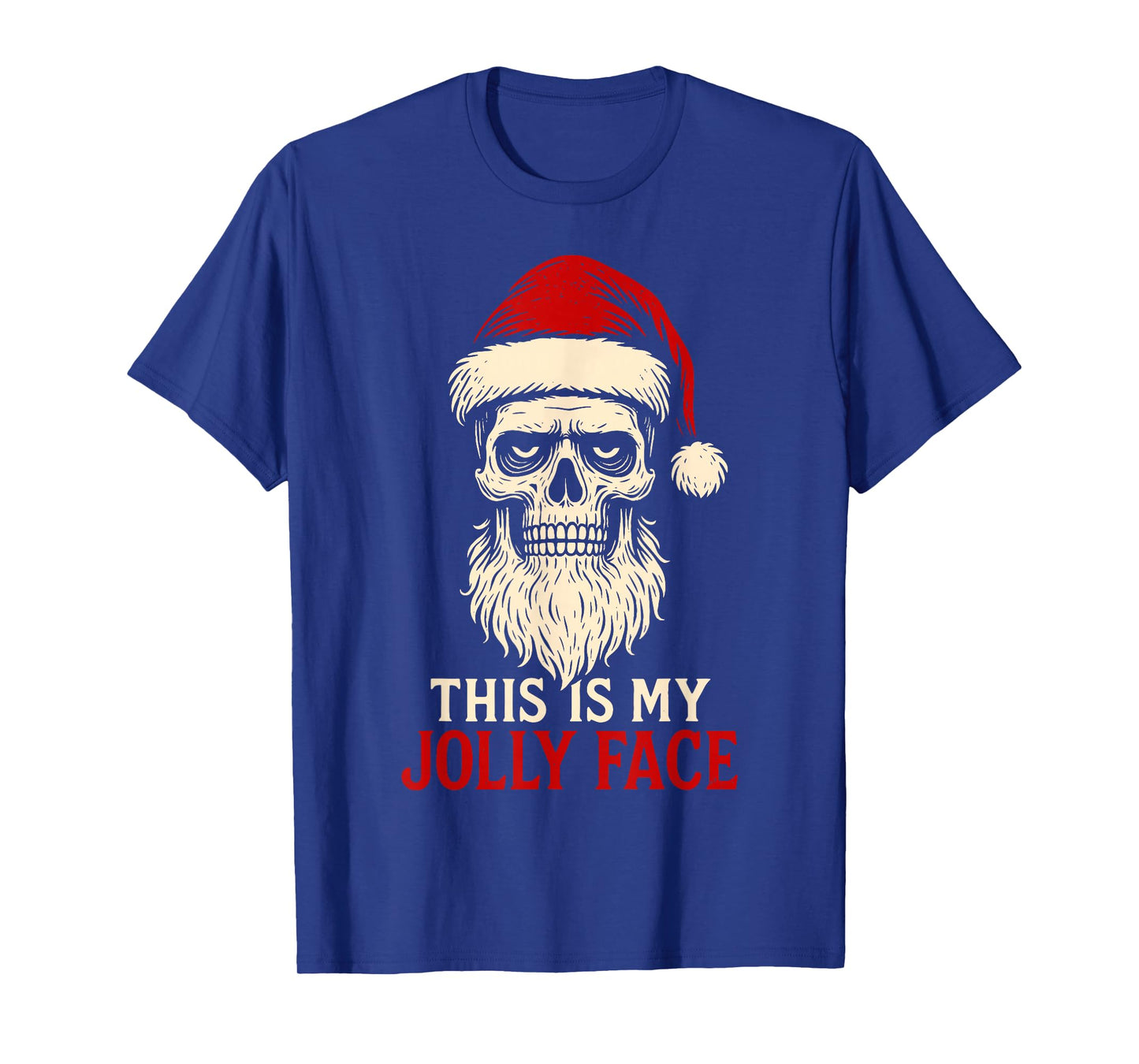 This is My Jolly Face Funny Skeleton Santa Goth Xmas T-Shirt