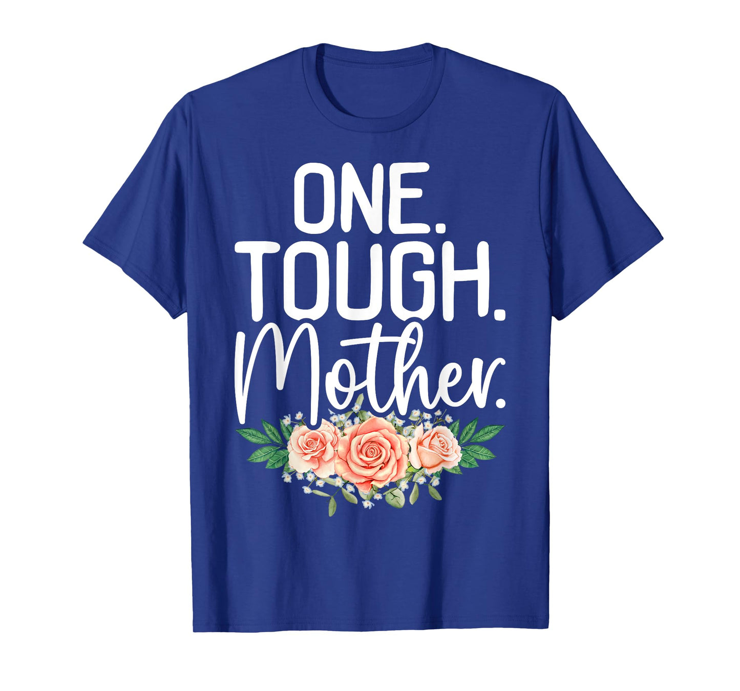 One Tough Mother Strong Mama Cute Retro Mom Mother's Day T-Shirt