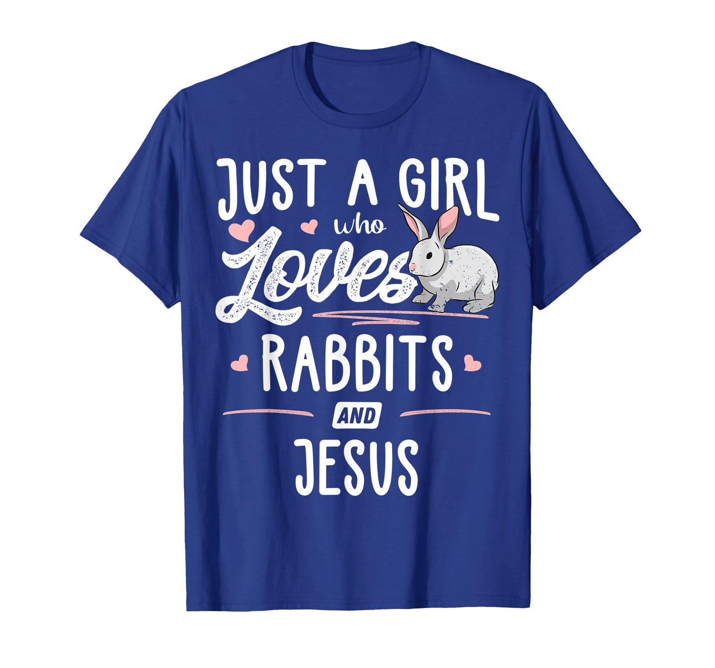 Just A Girl Who Loves Rabbits And Jesus Gift Women T-Shirt