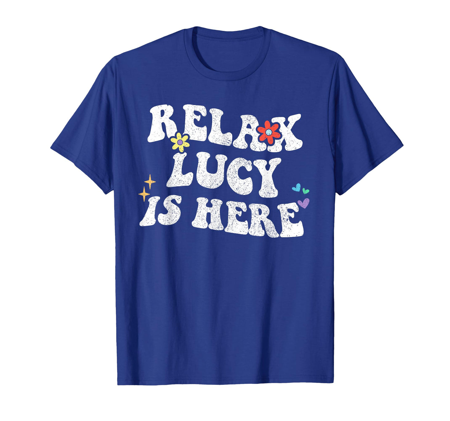 Retro Groovy Relax LUCY Is Here Funny Mother's Day Name T-Shirt