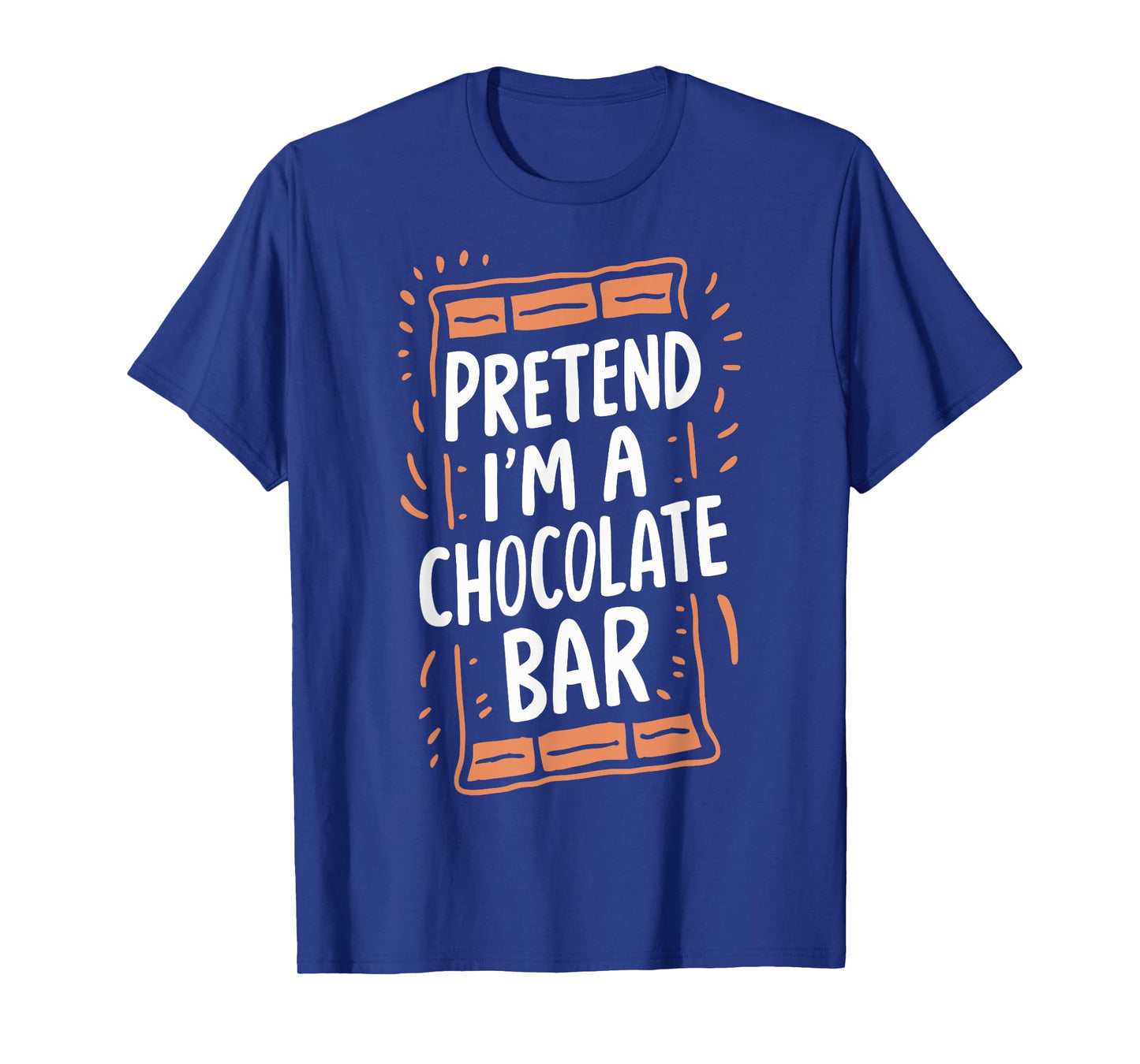 Pretend I'm A Chocolate Bar T-Shirt