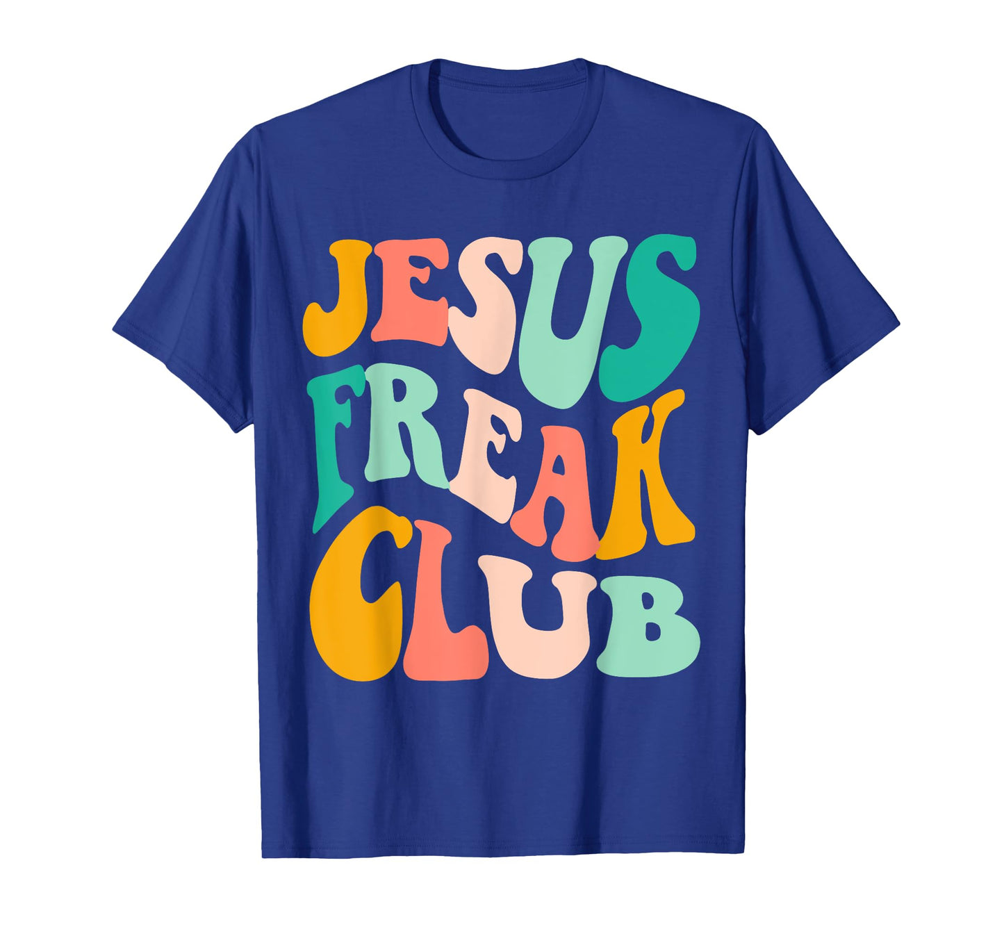 Retro Jesus-Freak Club Bible Verse Jesus-Lover Empathy Tee T-Shirt