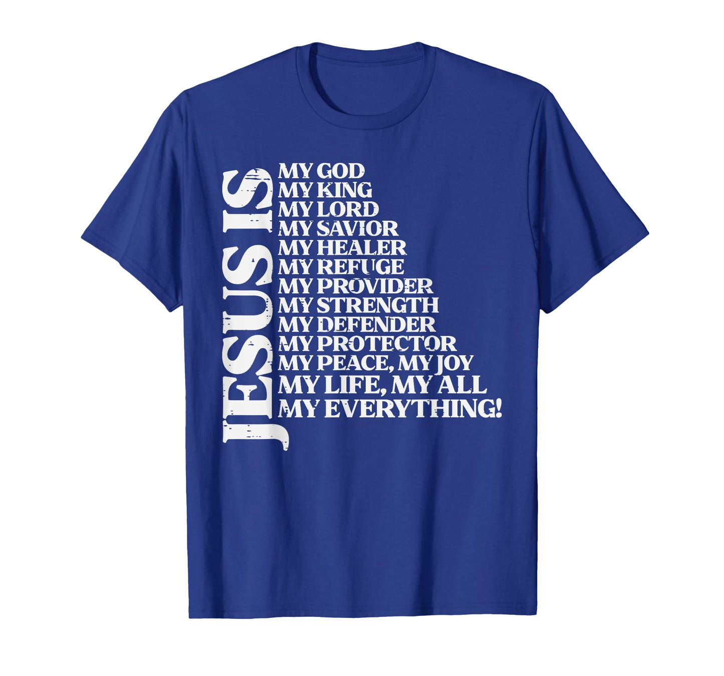 Jesus My God King Lord Religious Christian Men Women Kids T-Shirt