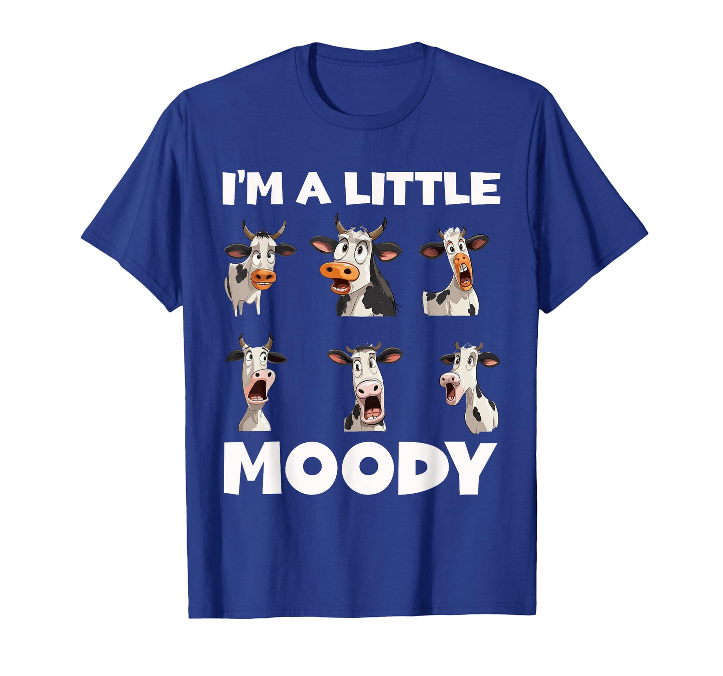 Moody Cow Funny Graphic - I'm A Little Moody T-Shirt