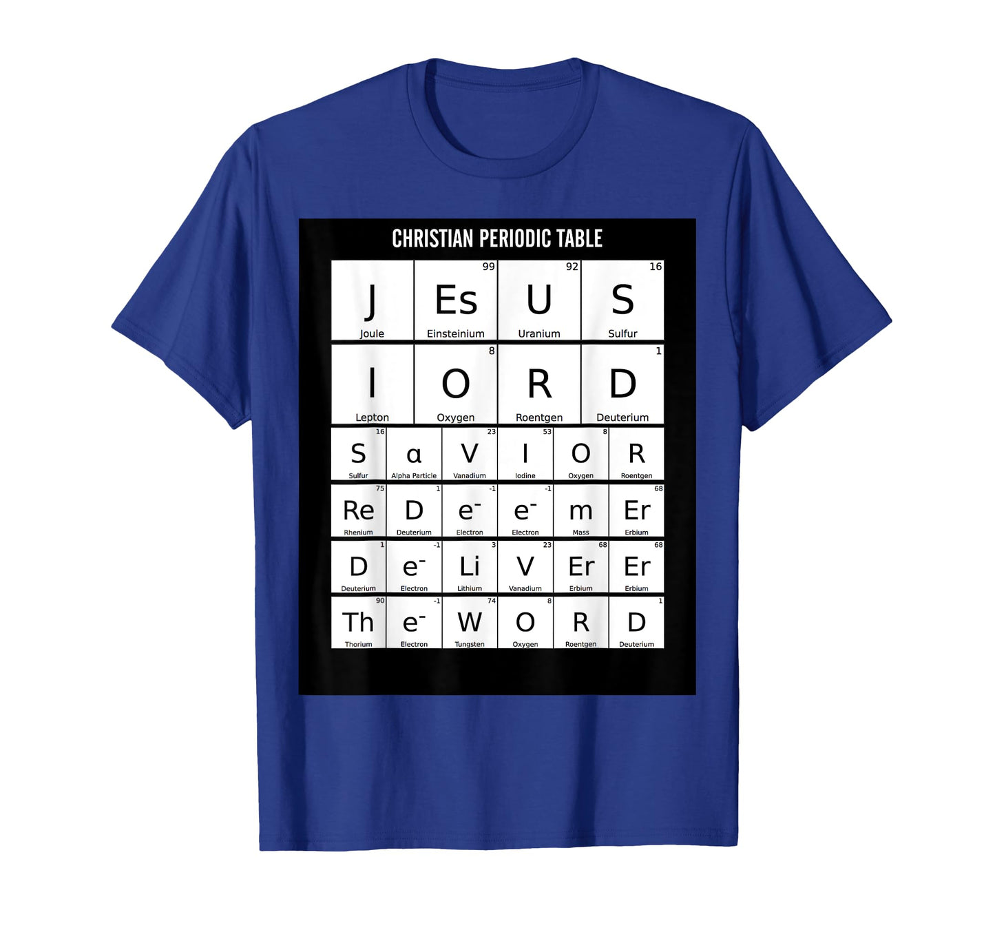 Periodic Table Christian Jesus Elements Science Nerd T-Shirt