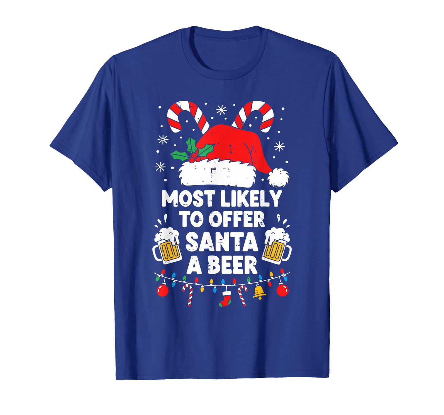 Most Likely to Offer Santa A Beer Funny Xmas Men Women T-Shirt