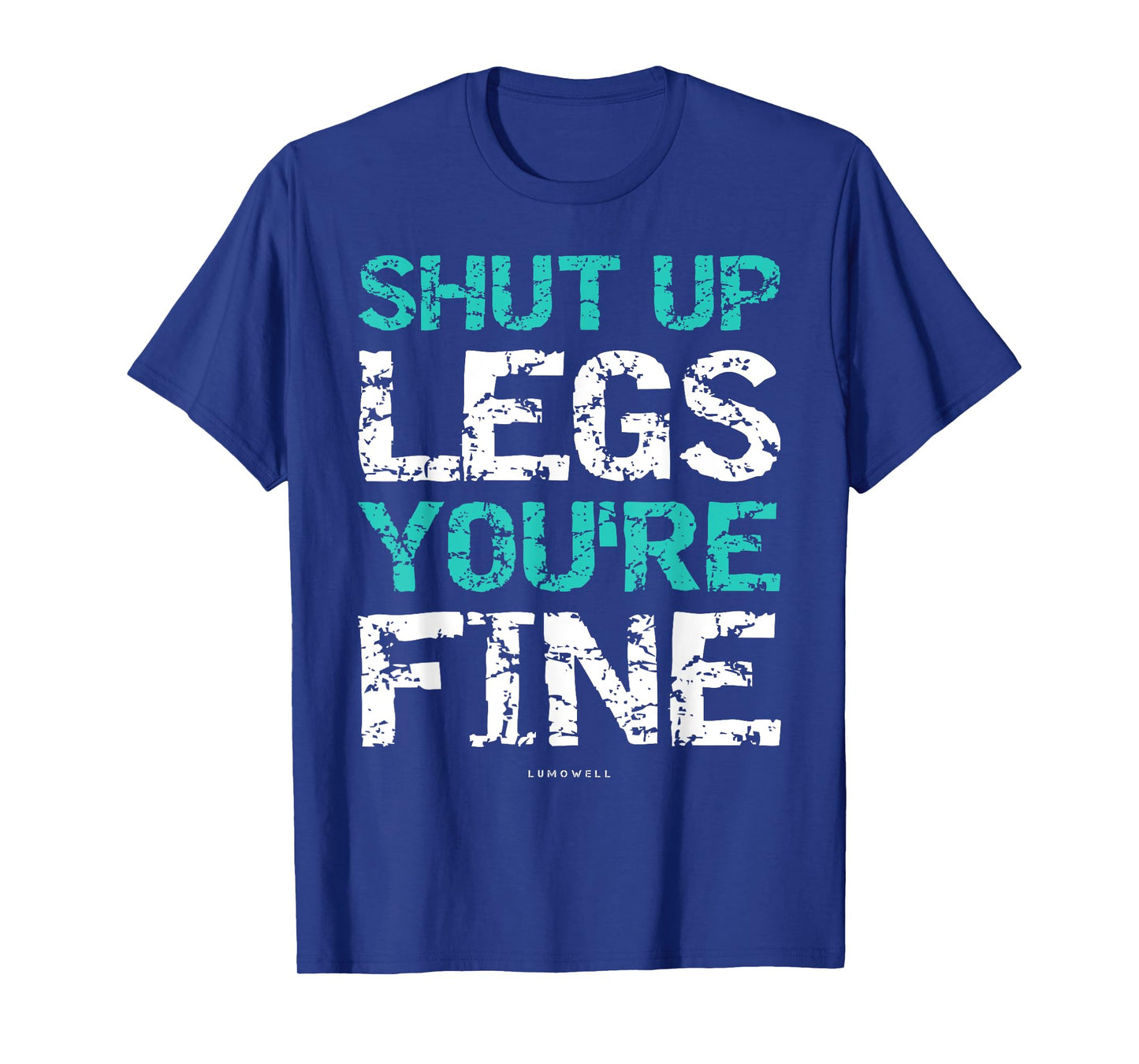 LUMOWELL Shut Up Legs You're Fine Unisex Adults Kids T-Shirt - Funny Workout Shirt - Black - Small