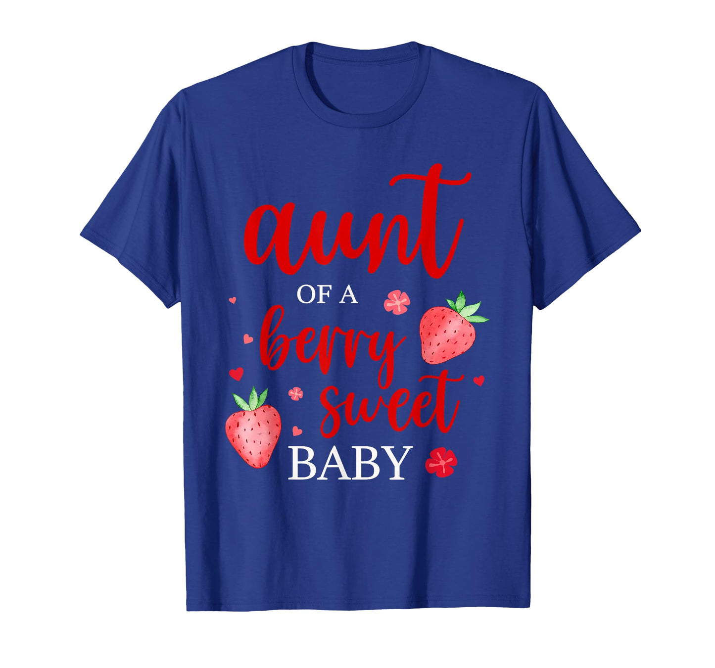 Aunt Of A Berry Sweet One Strawberry Baby First Birthday T-Shirt