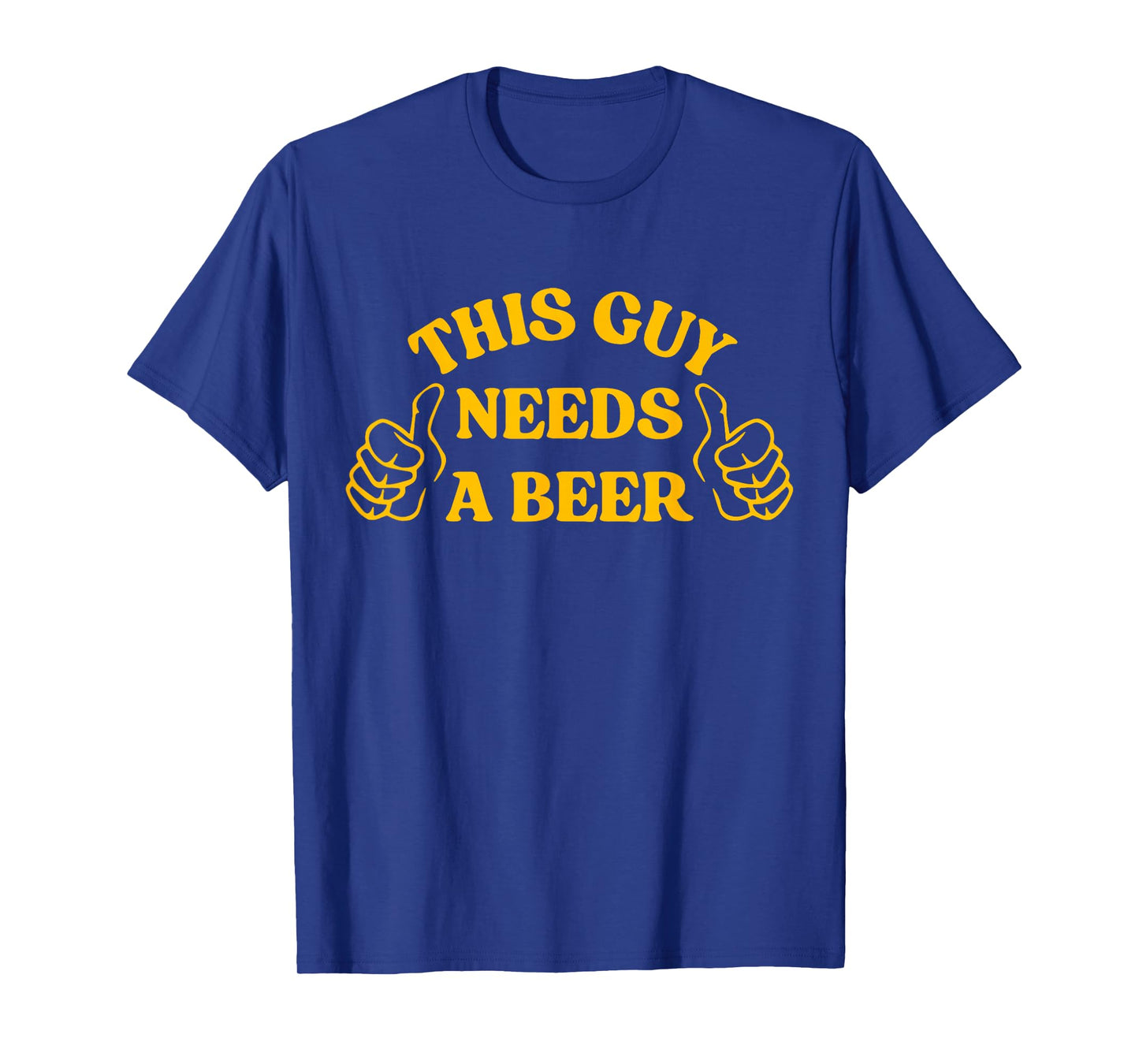 Funny Drinking This Guy Needs A Beer T-Shirt