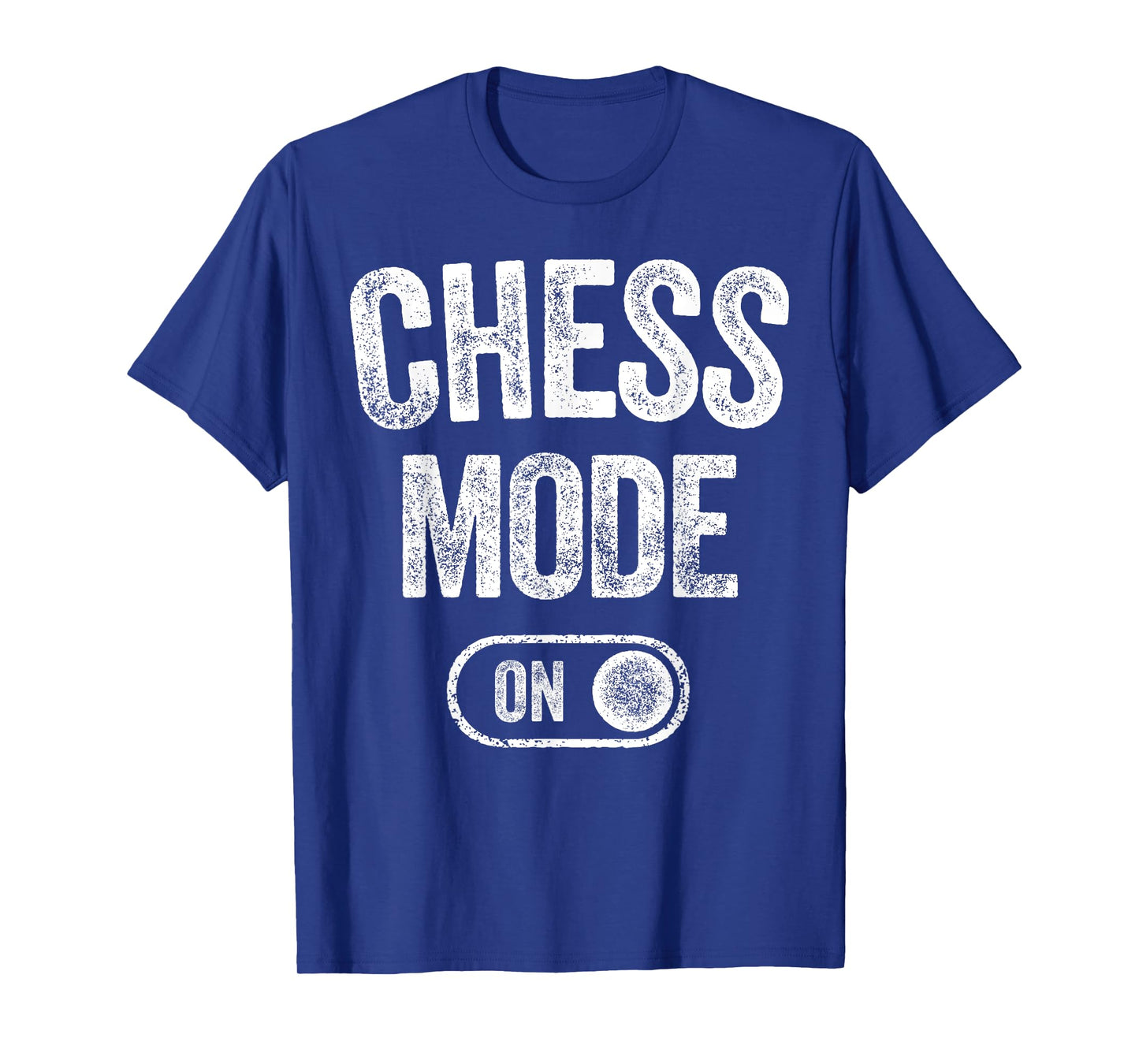 Chess Mode On Funny Grandmaster Gift Chess Player Fan T-Shirt
