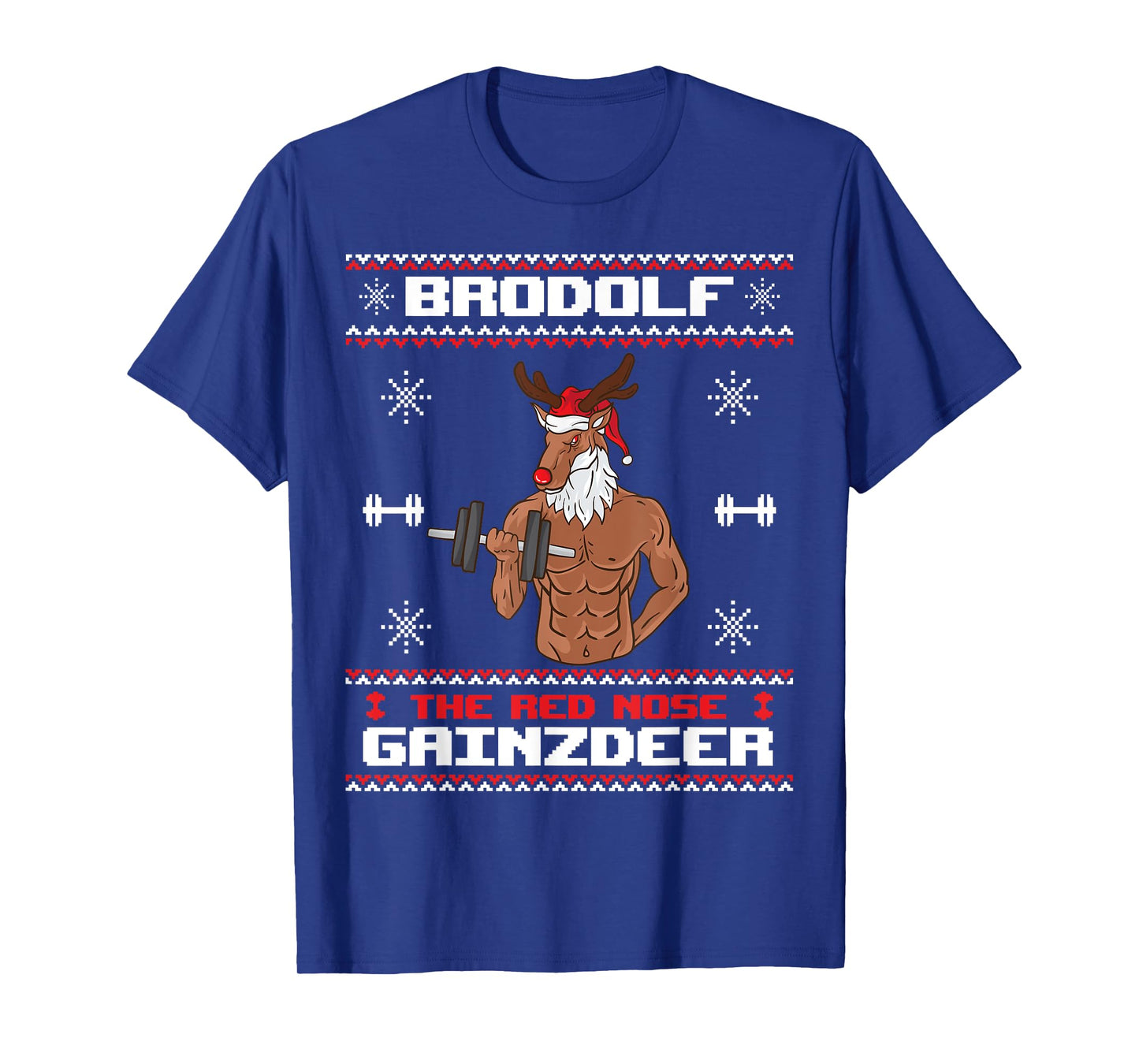 Brodolf The Red Nose Gainzdeer Gym Ugly Christmas Sweater T-Shirt