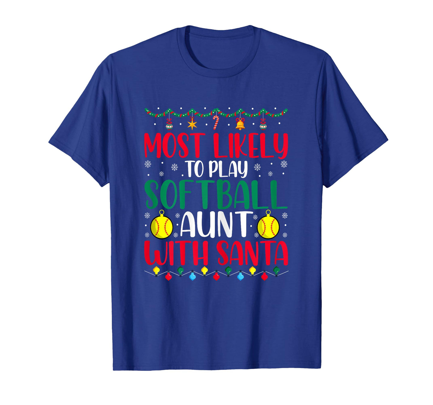 Most Likely to Play Softball Aunt with Santa Funny Christmas T-Shirt