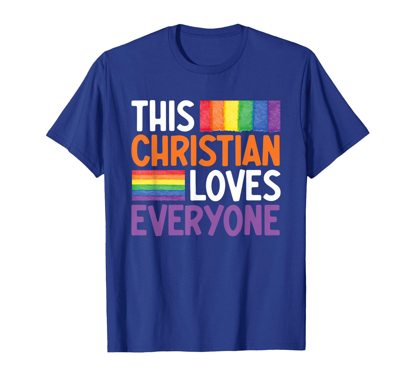 This Christian Loves Everyone Funny Gay Christian Gay Jesus T-Shirt