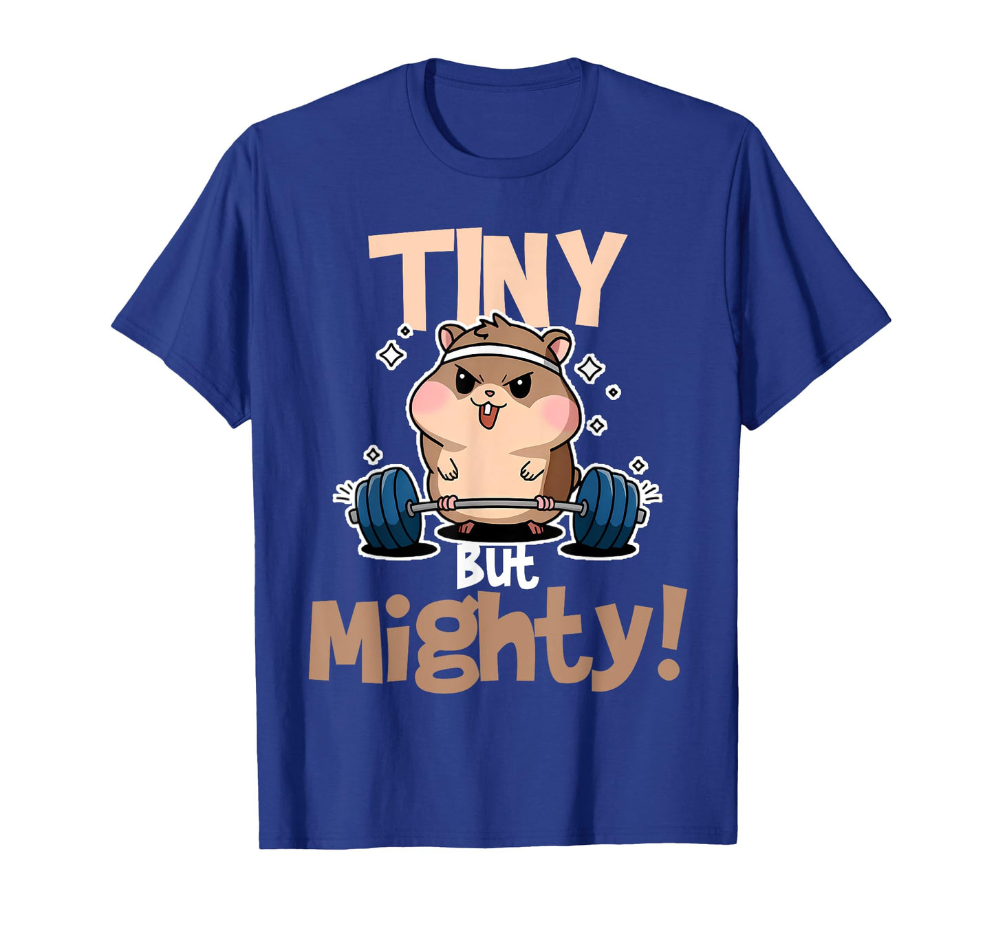 Weightlifting Hamster Tiny but Mighty! T-Shirt