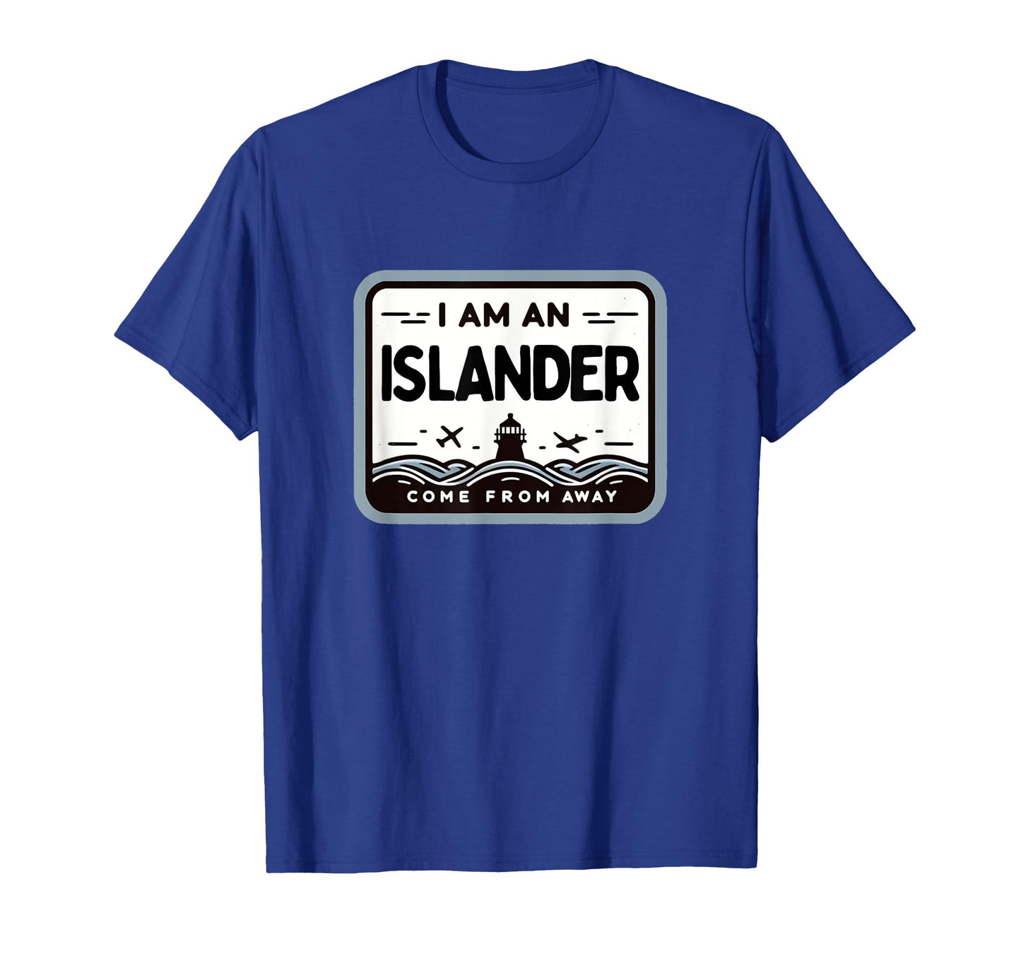 I Am An Islander Come From Away Newfoundland Musical Theatre T-Shirt