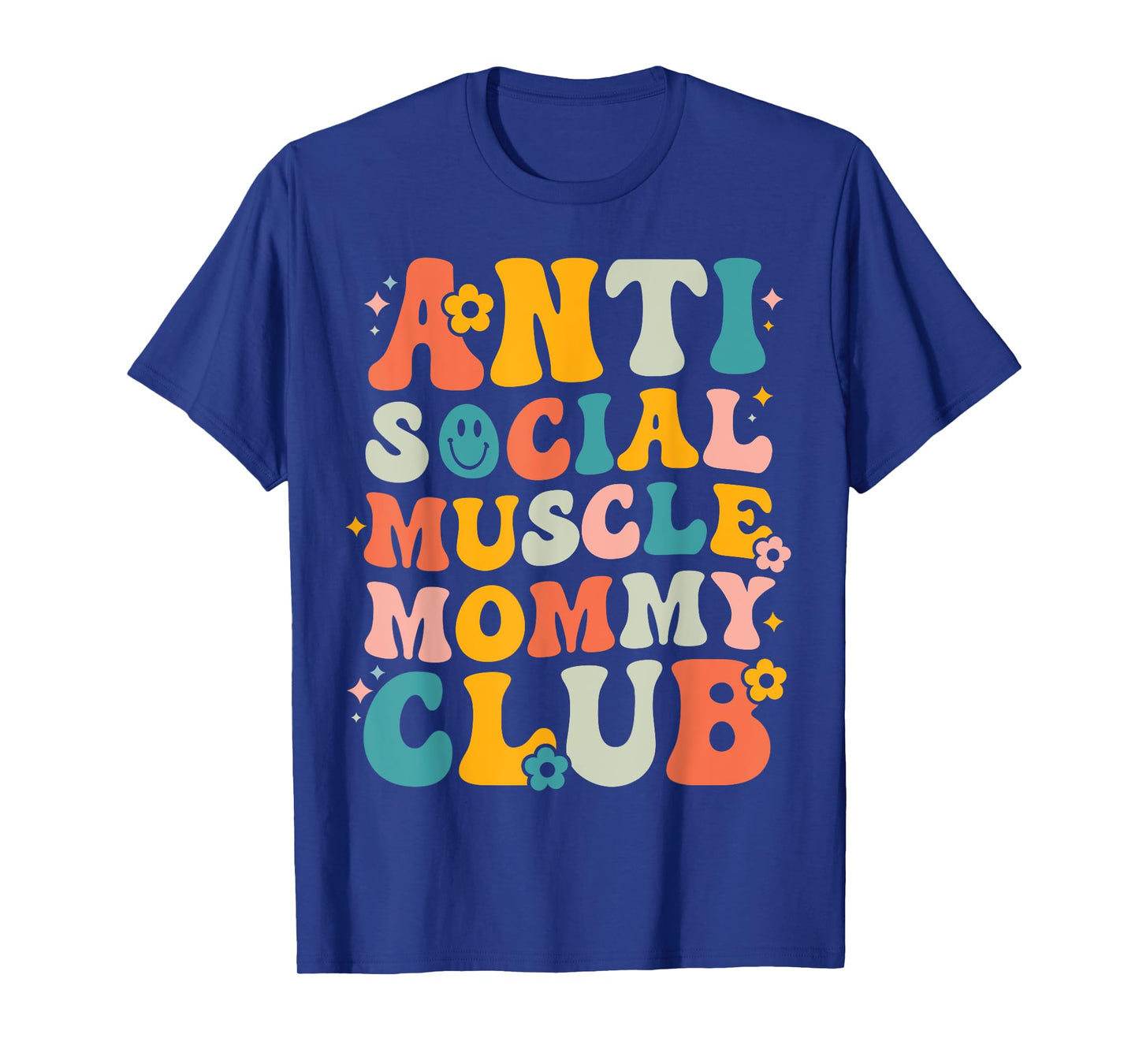 Anti Social Muscle Mommy Club Groovy Pump Cover Funny T-Shirt