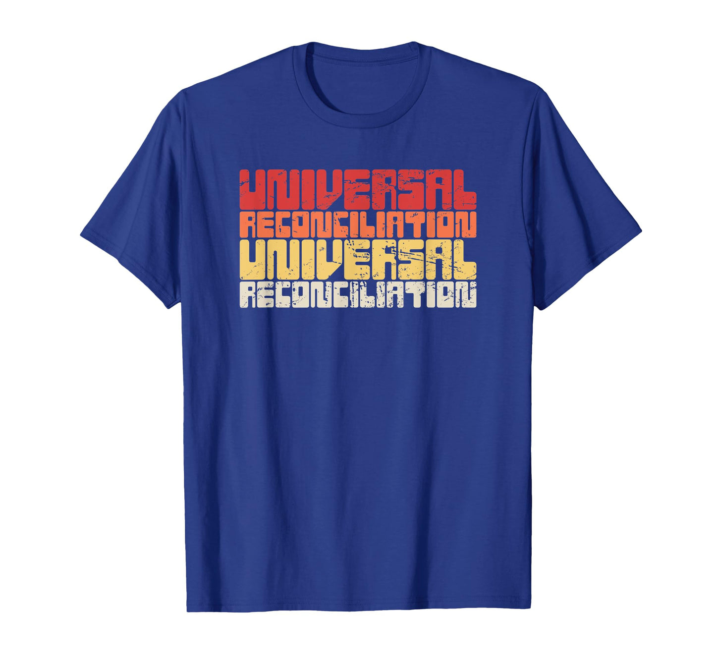 Universal Reconciliation / Christian Universalism T-Shirt