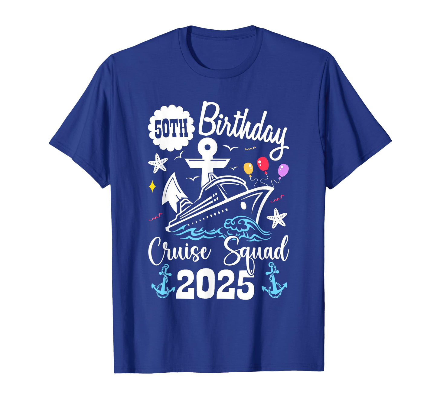 50th Birthday Cruise Squad 2025 Matching Family Vacation T-Shirt