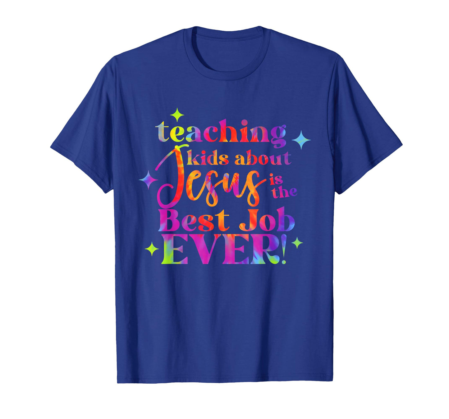 Teaching Kids About Jesus Is The Best Job Ever Design T-Shirt