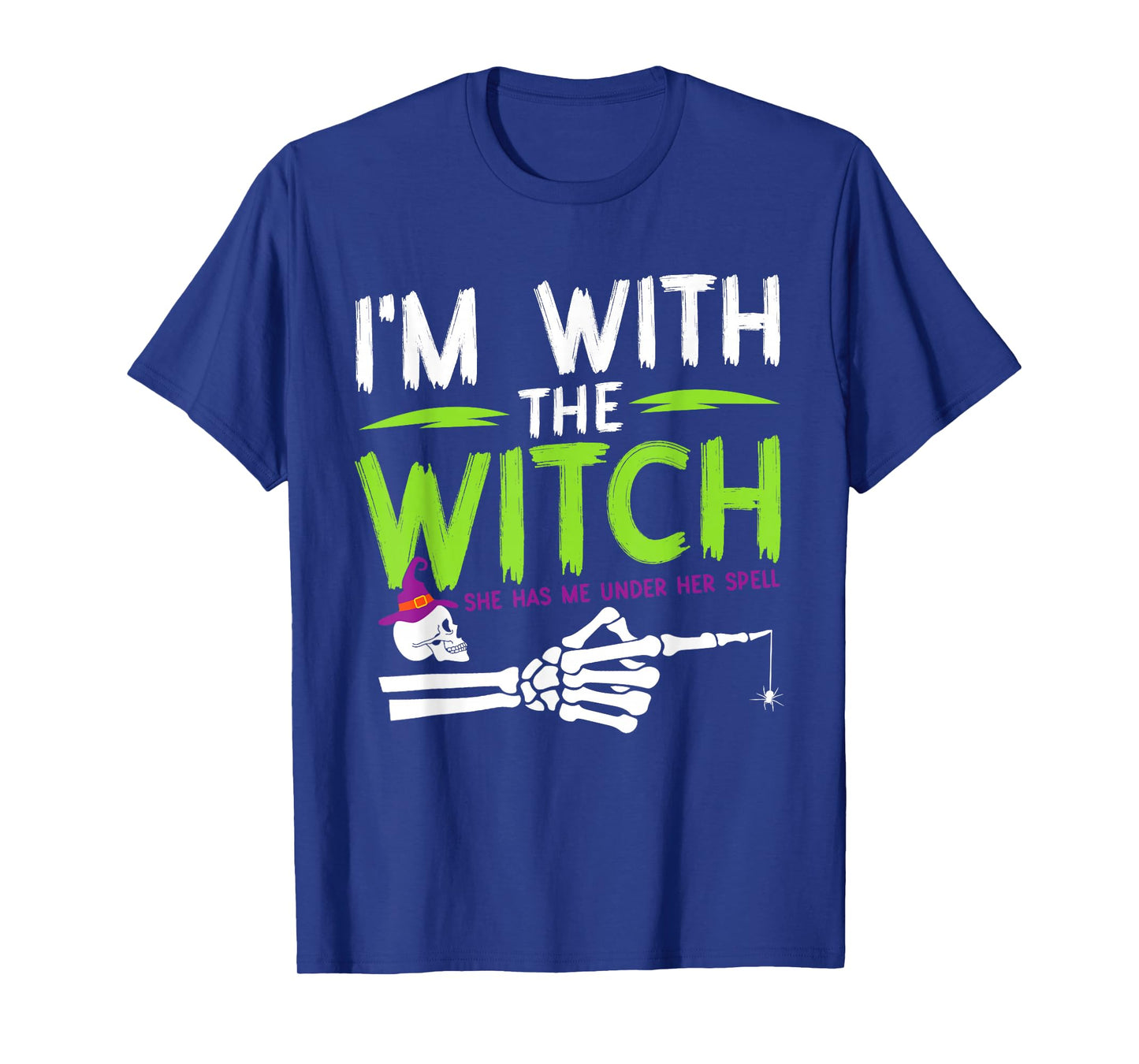 I'm with The Witch Funny Halloween Couple Costume Party T-Shirt