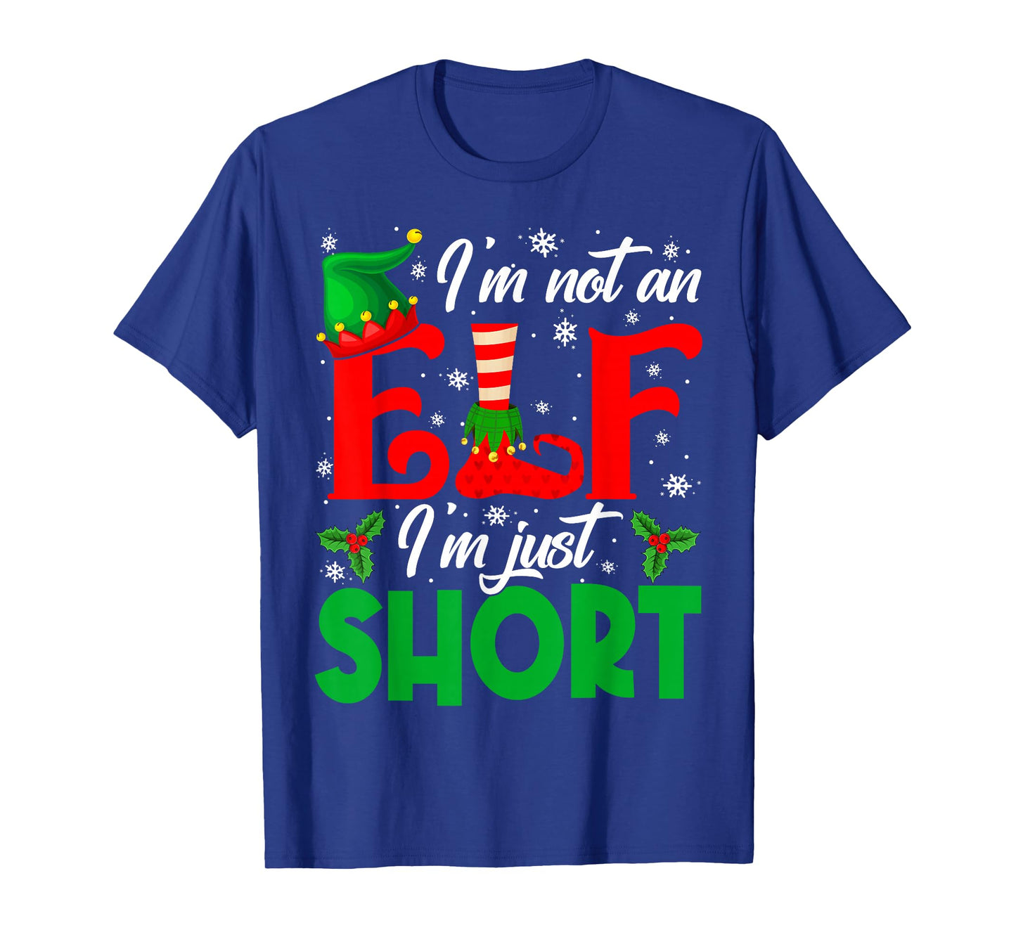 I'm Not an Elf I'm Just Short Merry Christmas Pajamas Xmas T-Shirt