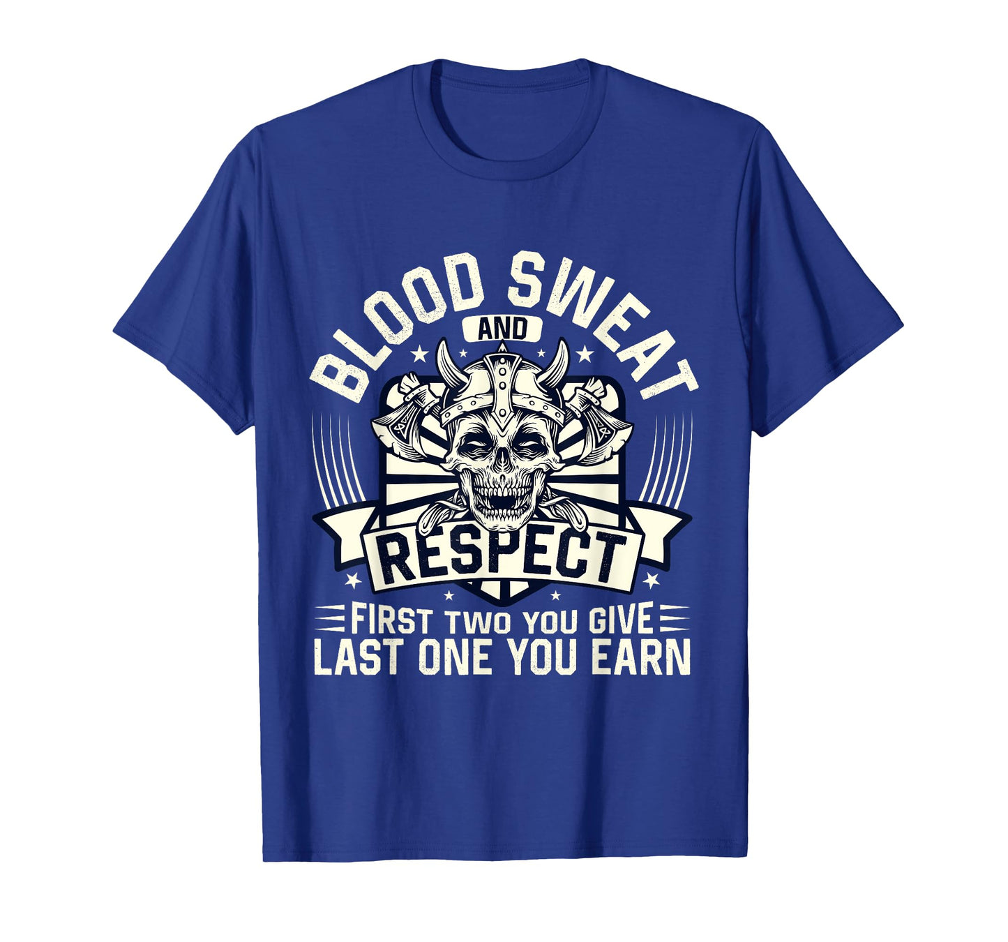 Blood Sweat Respect Powerlifting Fitness Gym Weightlifting T-Shirt