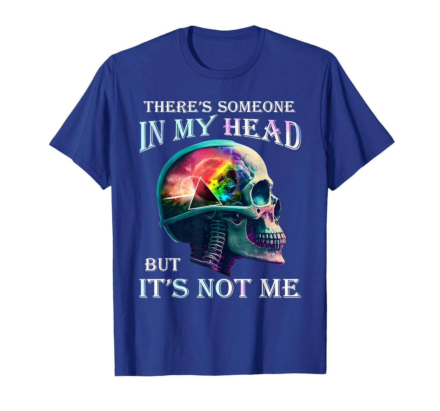 There's Someone In My Head But It's Not Me Skull T-Shirt
