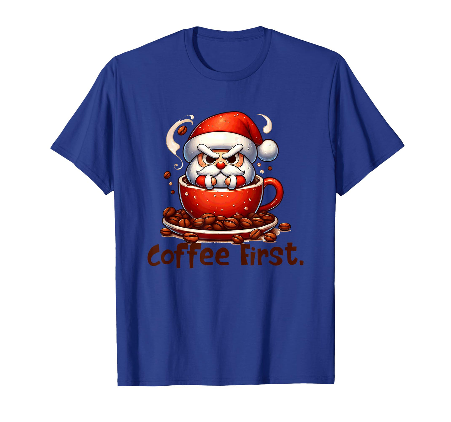 Grumpy Santa Coffee First Funny Holiday Design T-Shirt