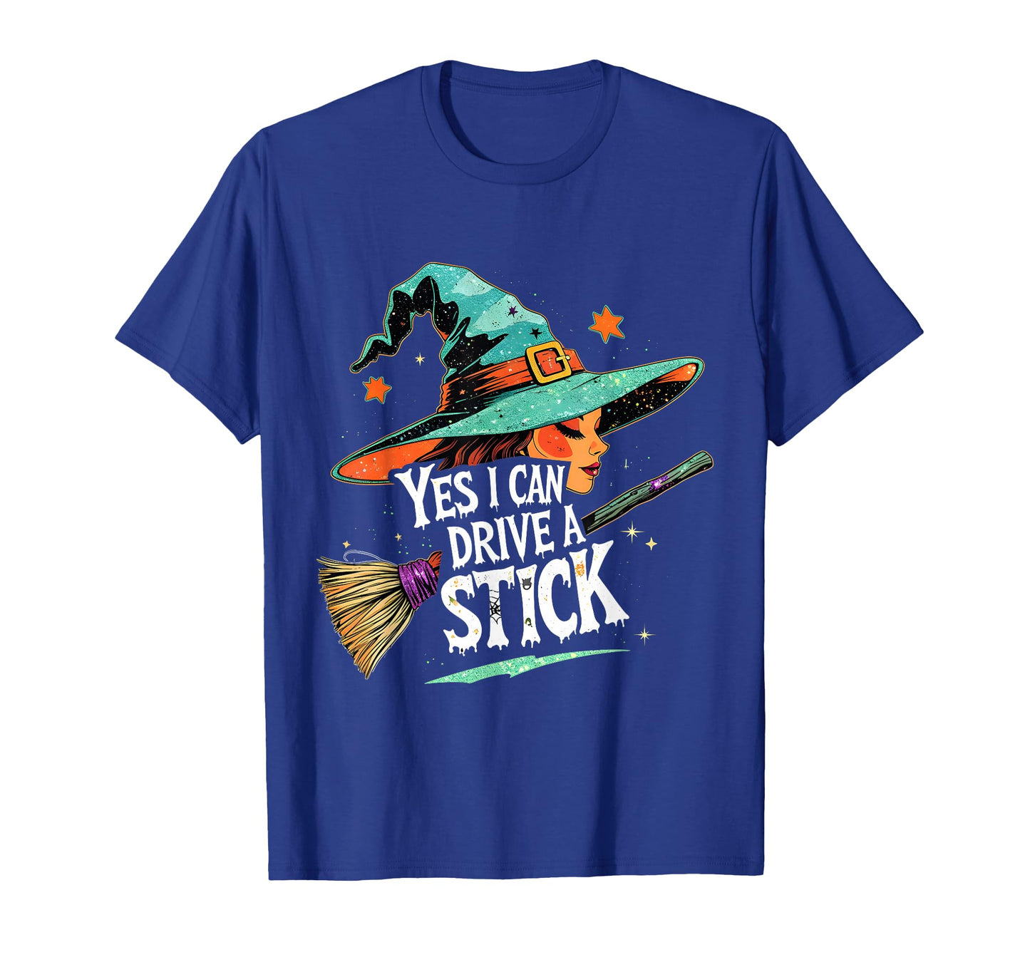 Yes I Can Drive a Stick Funny Halloween Witch Gift T-Shirt