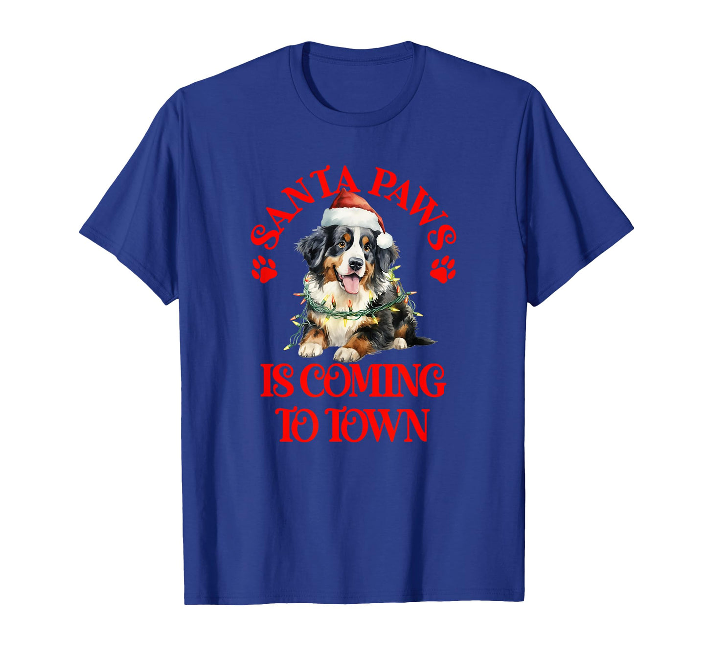 Santa Paws is Coming to Town with Christmas Bernese T-Shirt