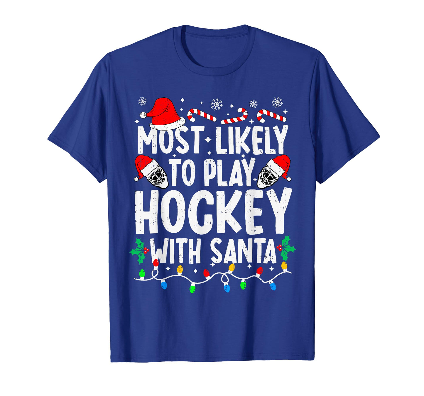 Most Likely to Play Hockey with Santa Matching Christmas T-Shirt