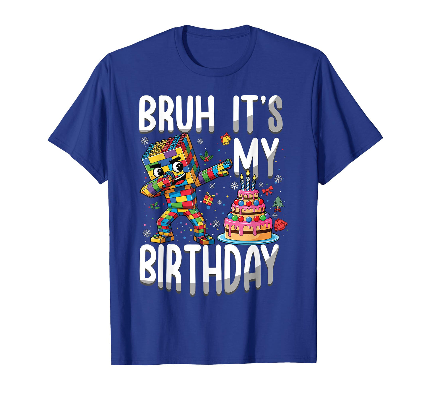 Bruh It's My Birthday Building Brick Builder Master Builder T-Shirt