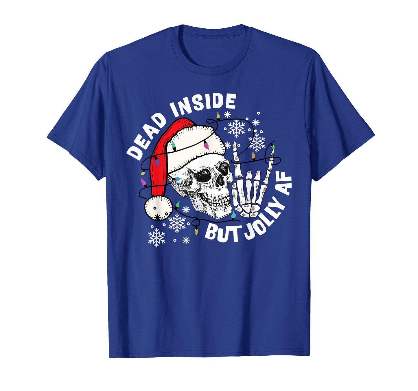 Dead Inside But Jolly AF Funny Skeleton Santa Hat Christmas T-Shirt
