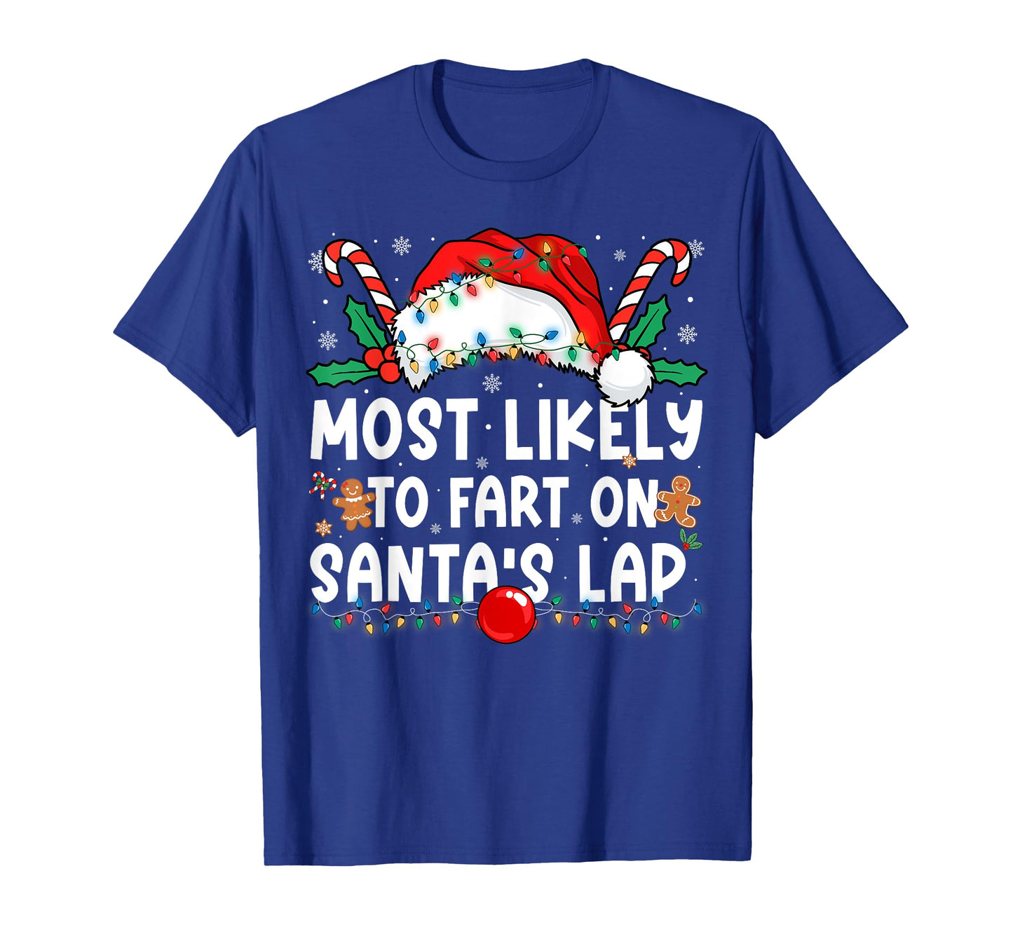 Most Likely to Fart On Santa's Lap Family Matching Christmas T-Shirt