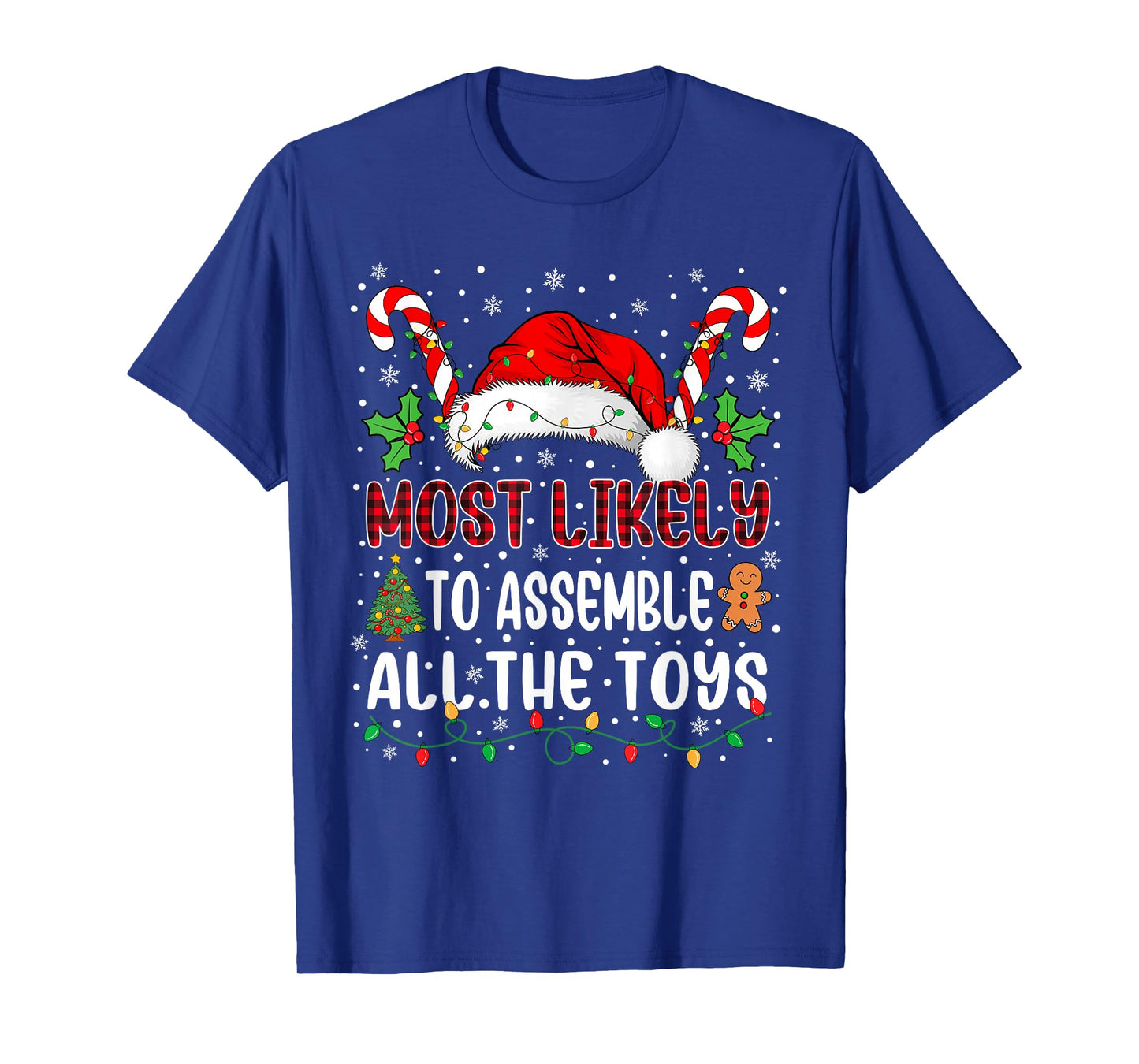 Most Likely to Assemble All The Toys Family Xmas Matching T-Shirt