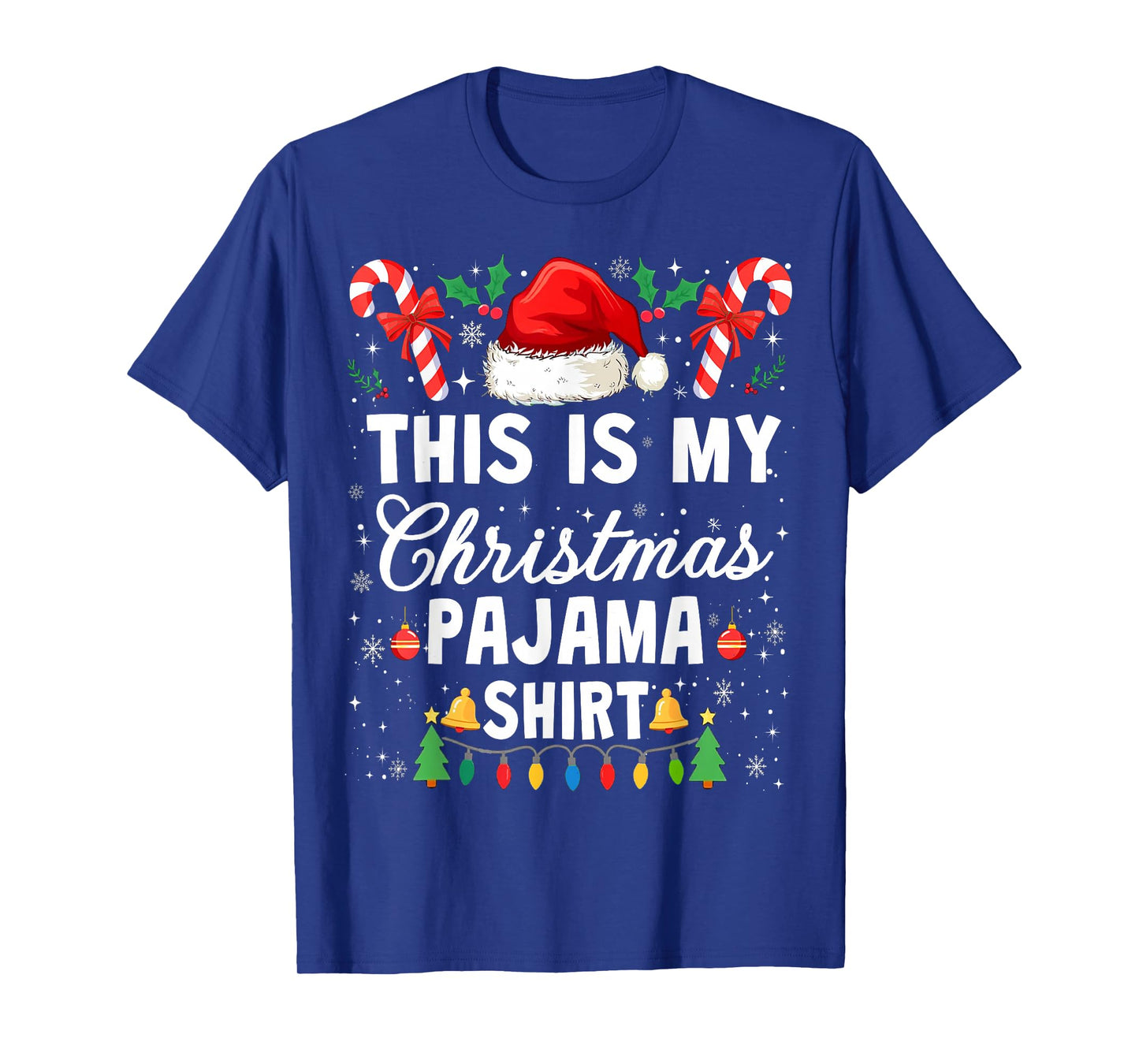 This is My Christmas Pajama Funny Xmas PJs Men Women Kids T-Shirt