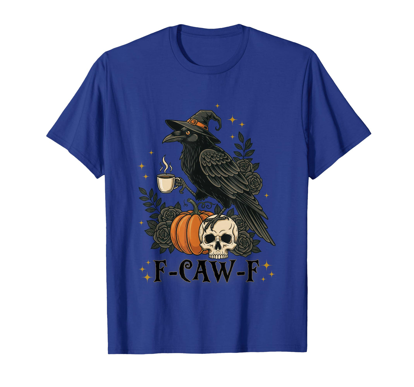 Black Crow, F-Caw-F Funny Bird Coffee Gothic Adult Humor T-Shirt