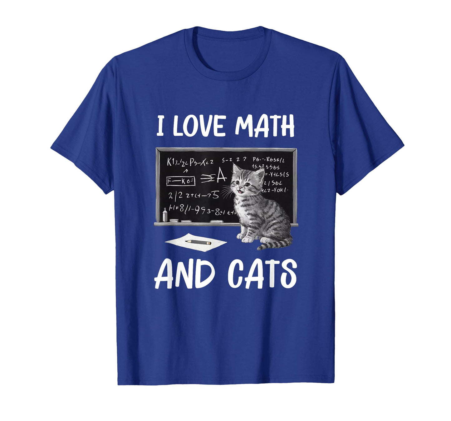 I Love Math And Cats Funny Cat Lover Science Teacher Student T-Shirt