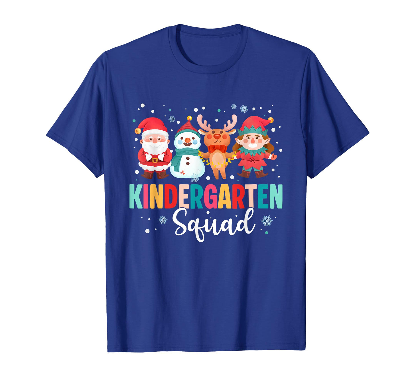 Kindergarten Squad Christmas Teacher Santa Reindeer Snowman T-Shirt