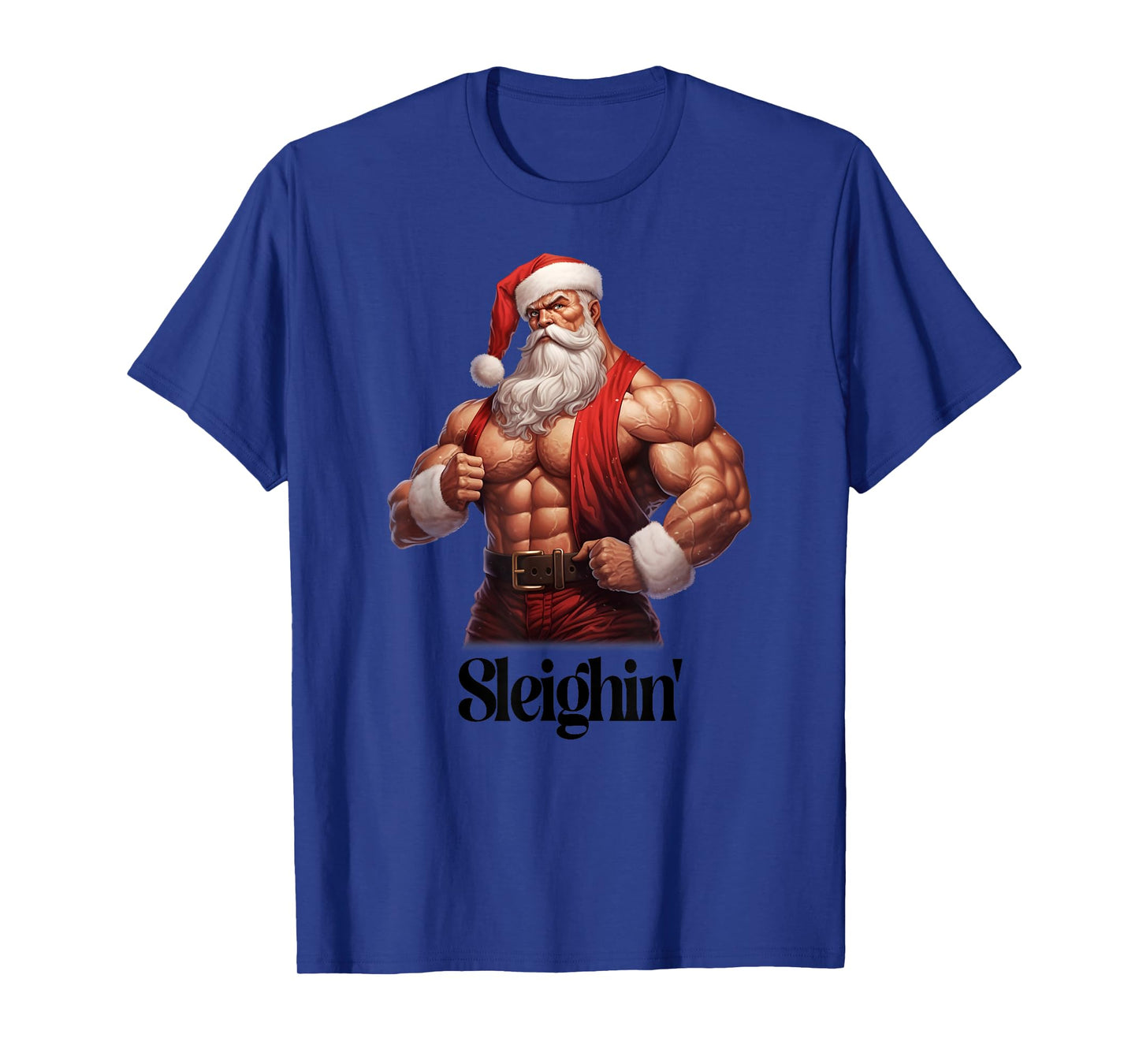 Buff Santa Workout Santa Claus Gym Muscles Sleighin' T-Shirt