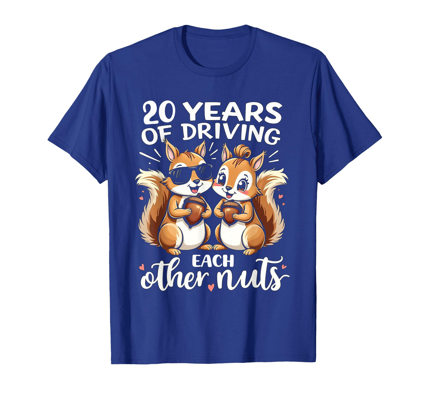 20 Years Of Driving Each Other Nuts Funny Couple Anniversary T-Shirt