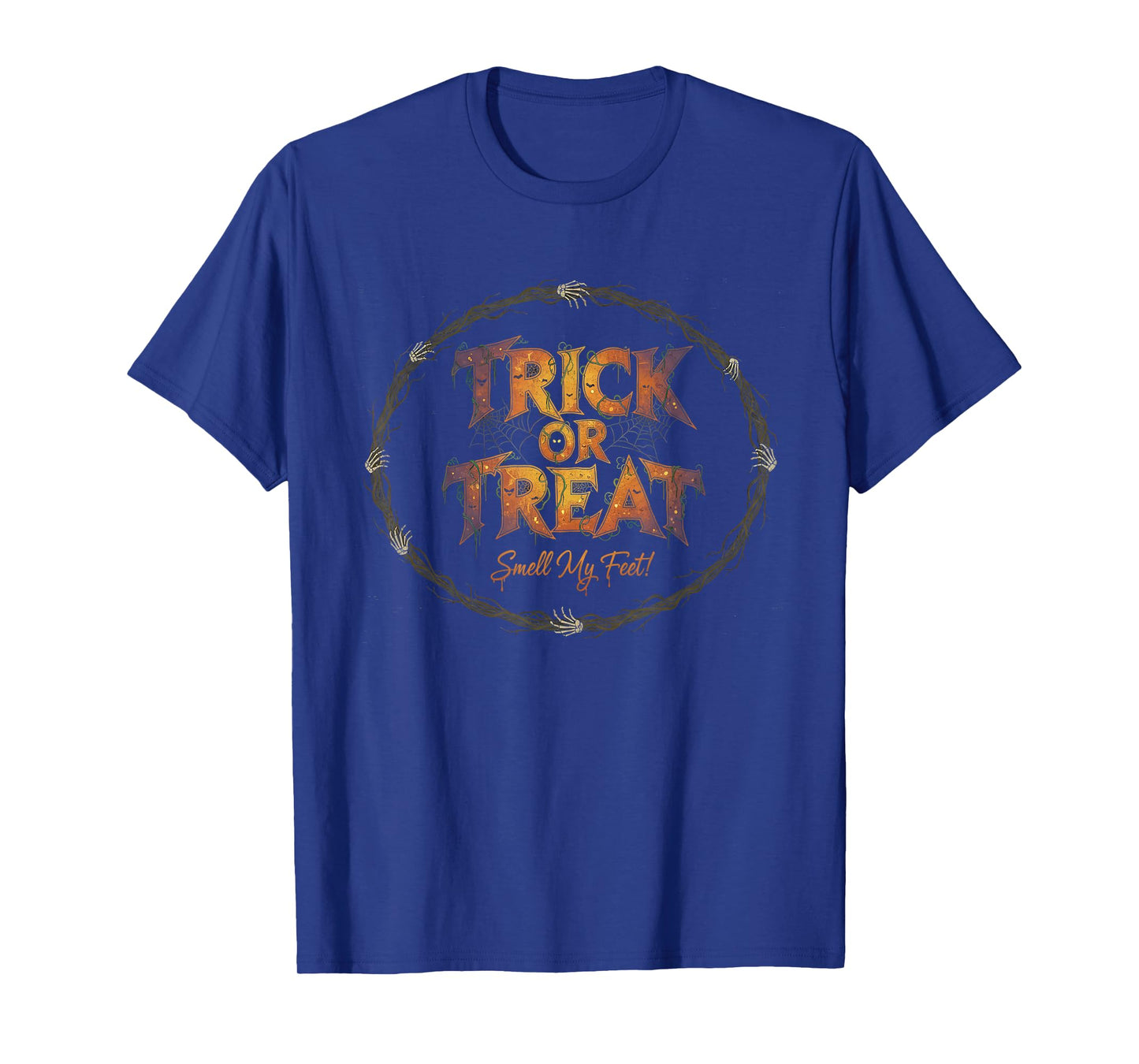 Trick Or Treat Smell My Feet Funny Halloween Typographic T-Shirt