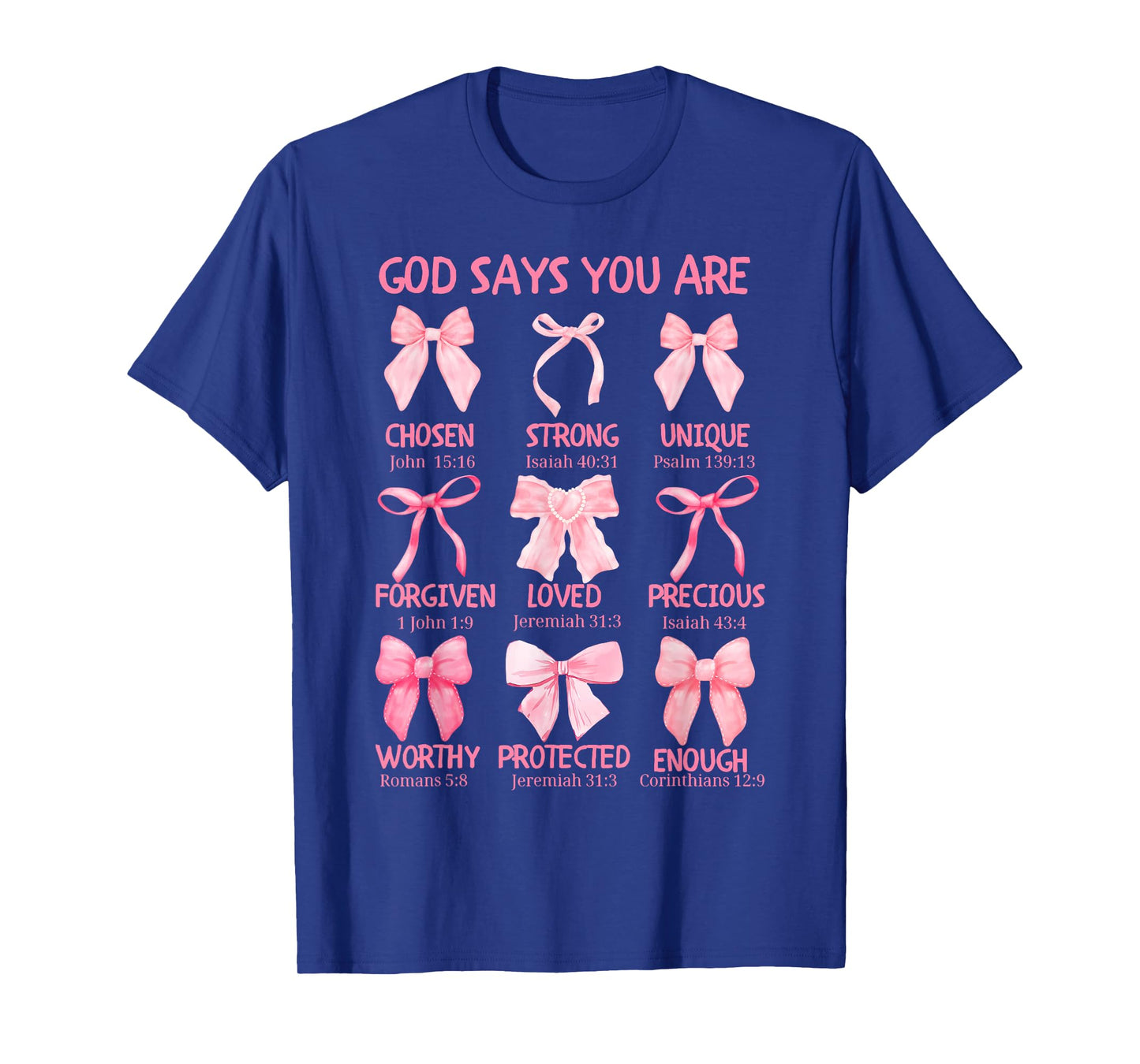 God Says You Are Coquette Pink Bow Christian Bible Verses T-Shirt