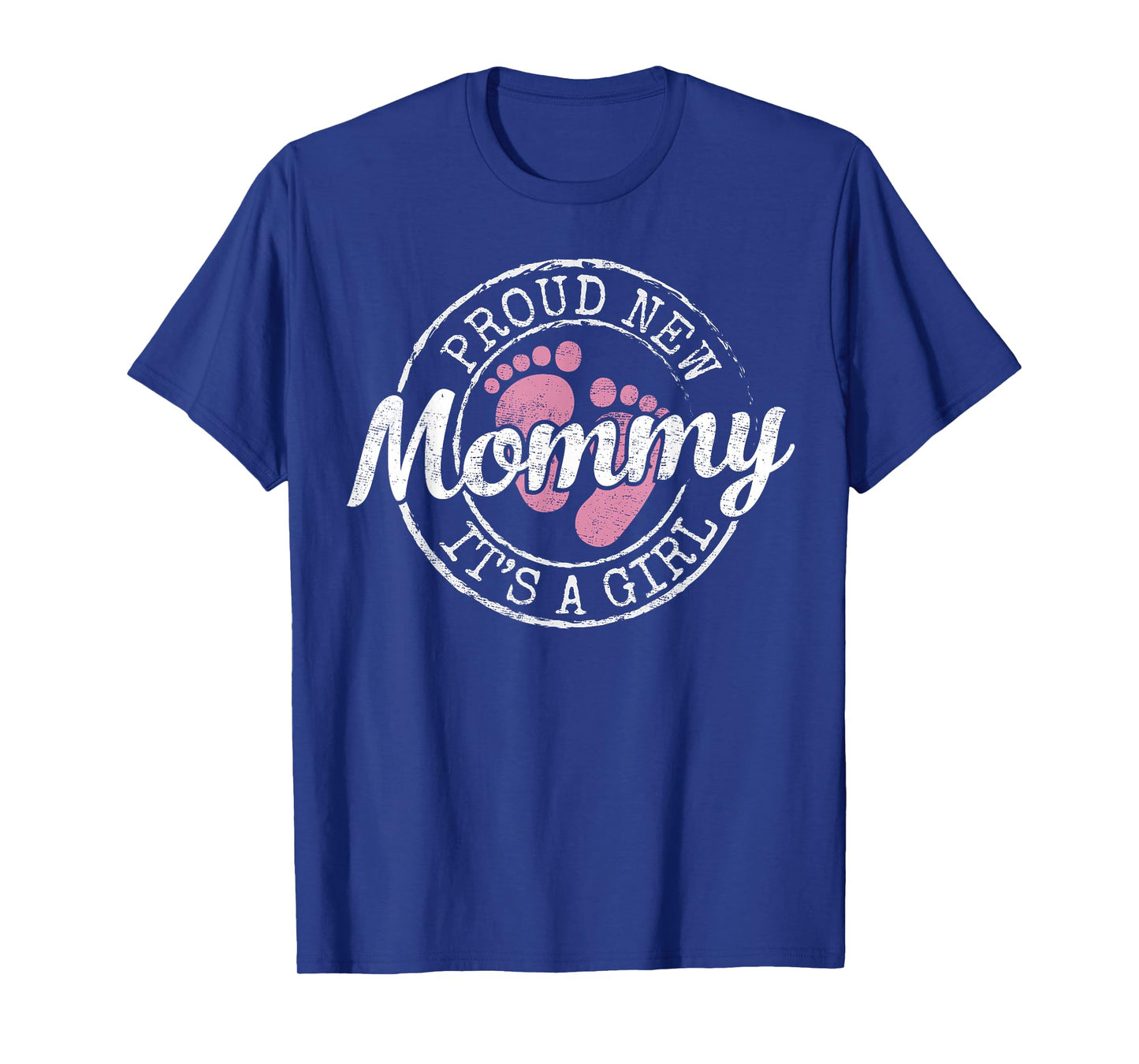 Proud New Mommy It's A Girl Mom To Be Gifts 1st Time Mother T-Shirt
