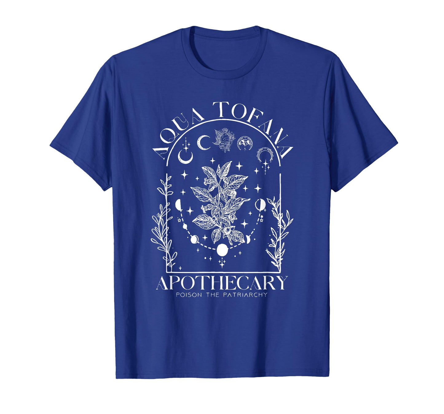 Vintage Aqua Tofana Apothecary Poison The Patriarchy T-Shirt