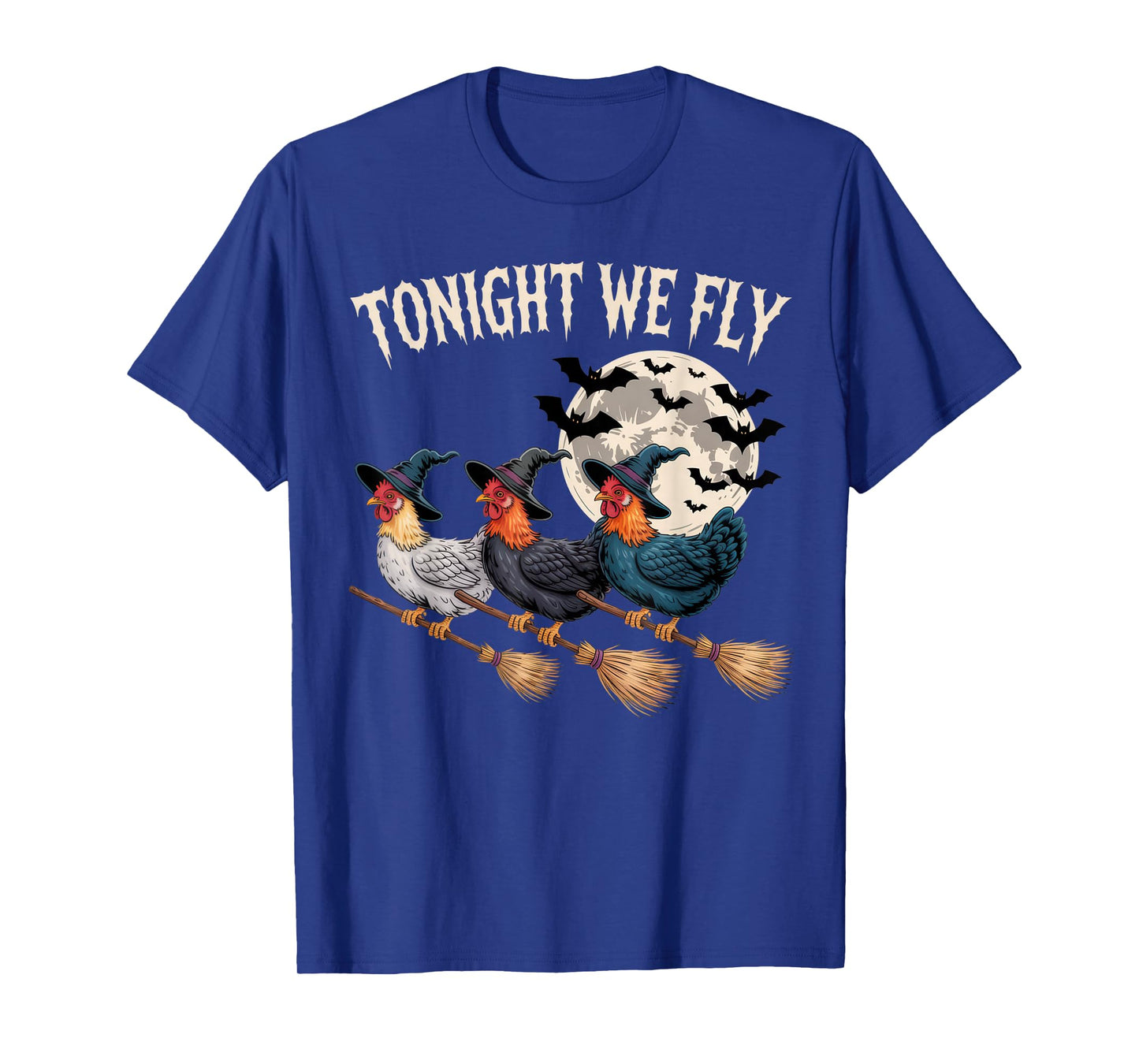 Tonight We Fly Witchy Rooster Halloween Funny Costume T-Shirt