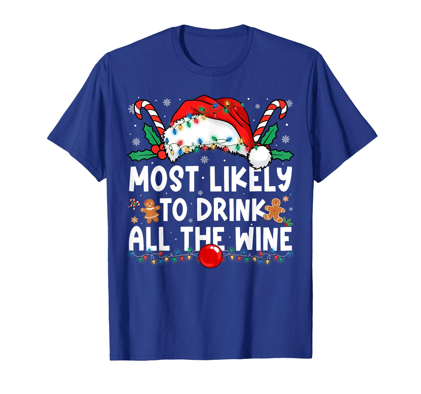 Most Likely to Drink All The Wine Family Matching Christmas T-Shirt
