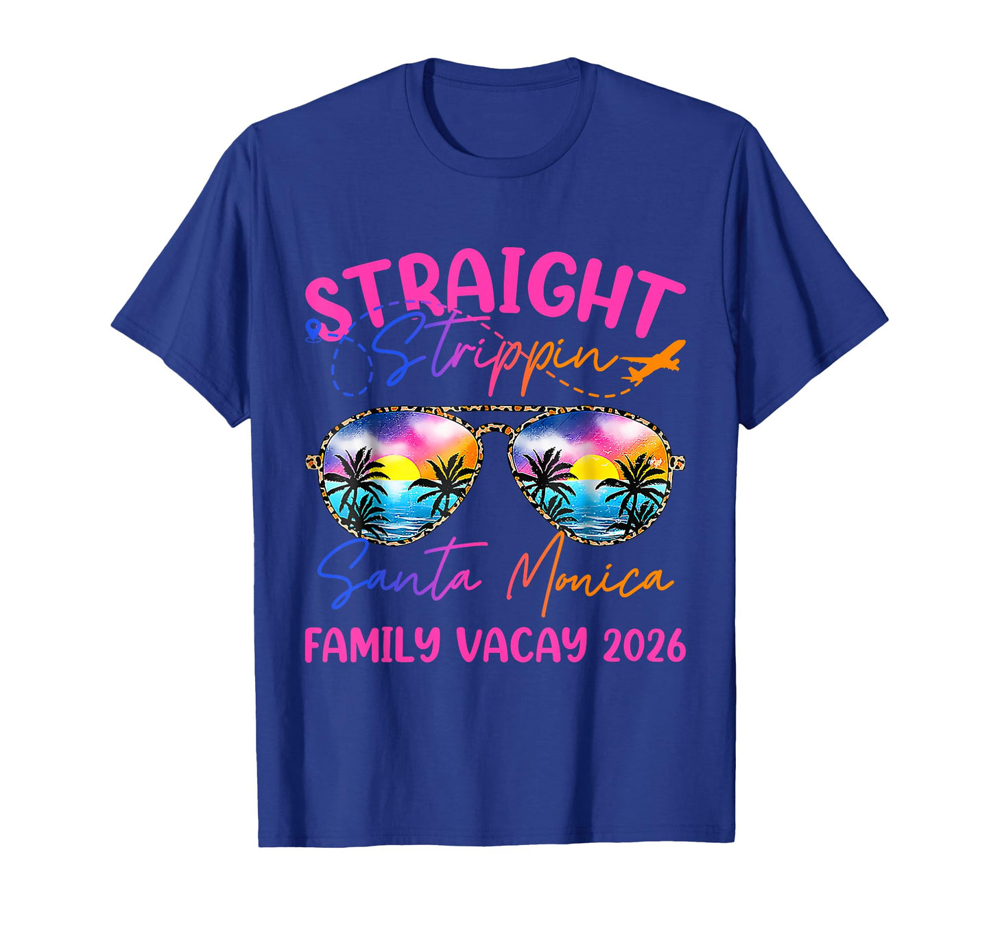 Straight Trippin Santa Monica Family Vacay 2026 Summer Trip T-Shirt
