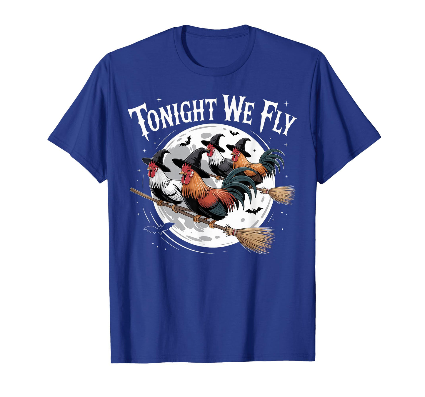 Tonight We Fly Funny Witch Chicken Halloween Season T-Shirt