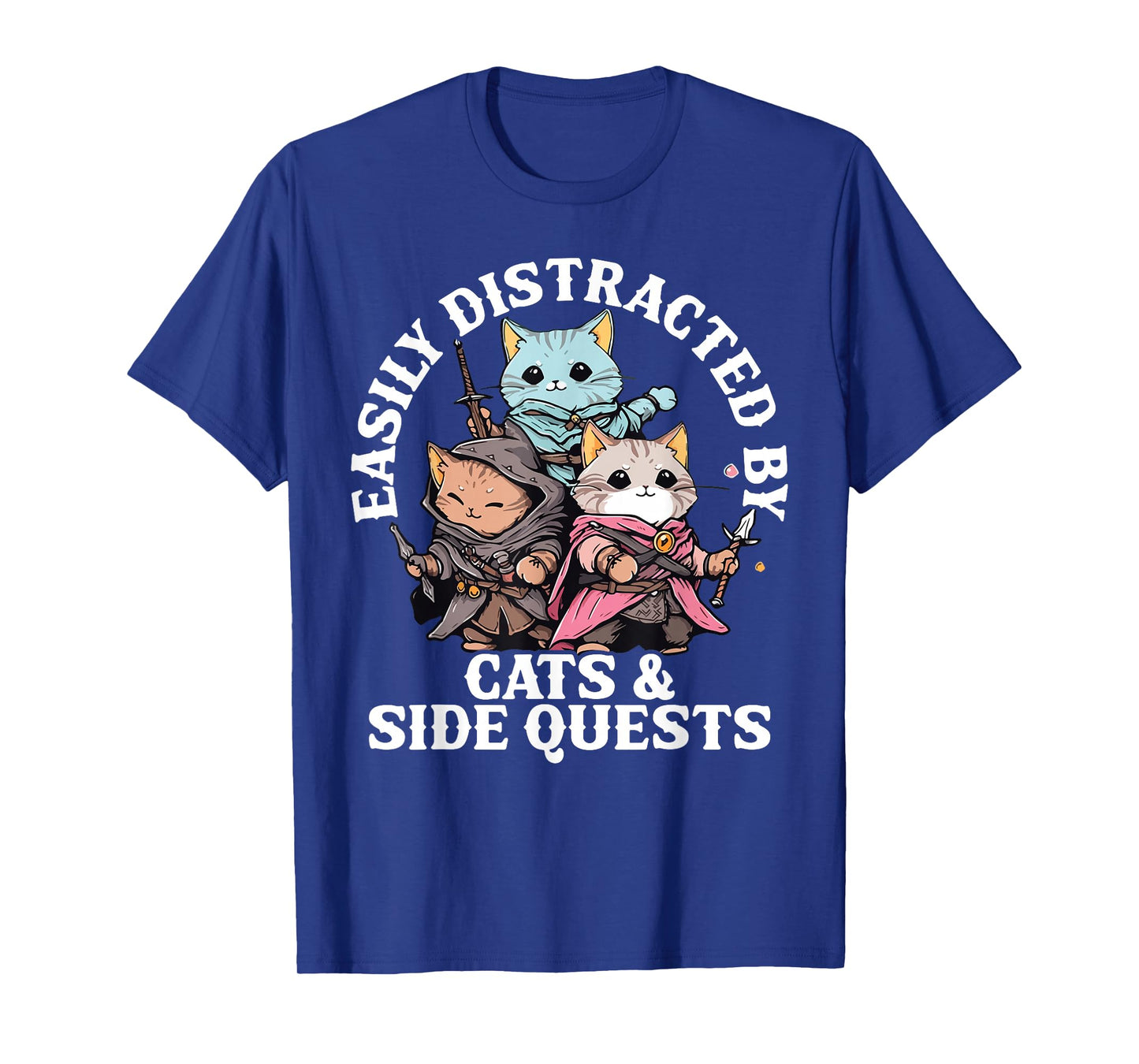 Cats Side Quest Distracted Tabletop Funny Men Women Kids Dad T-Shirt